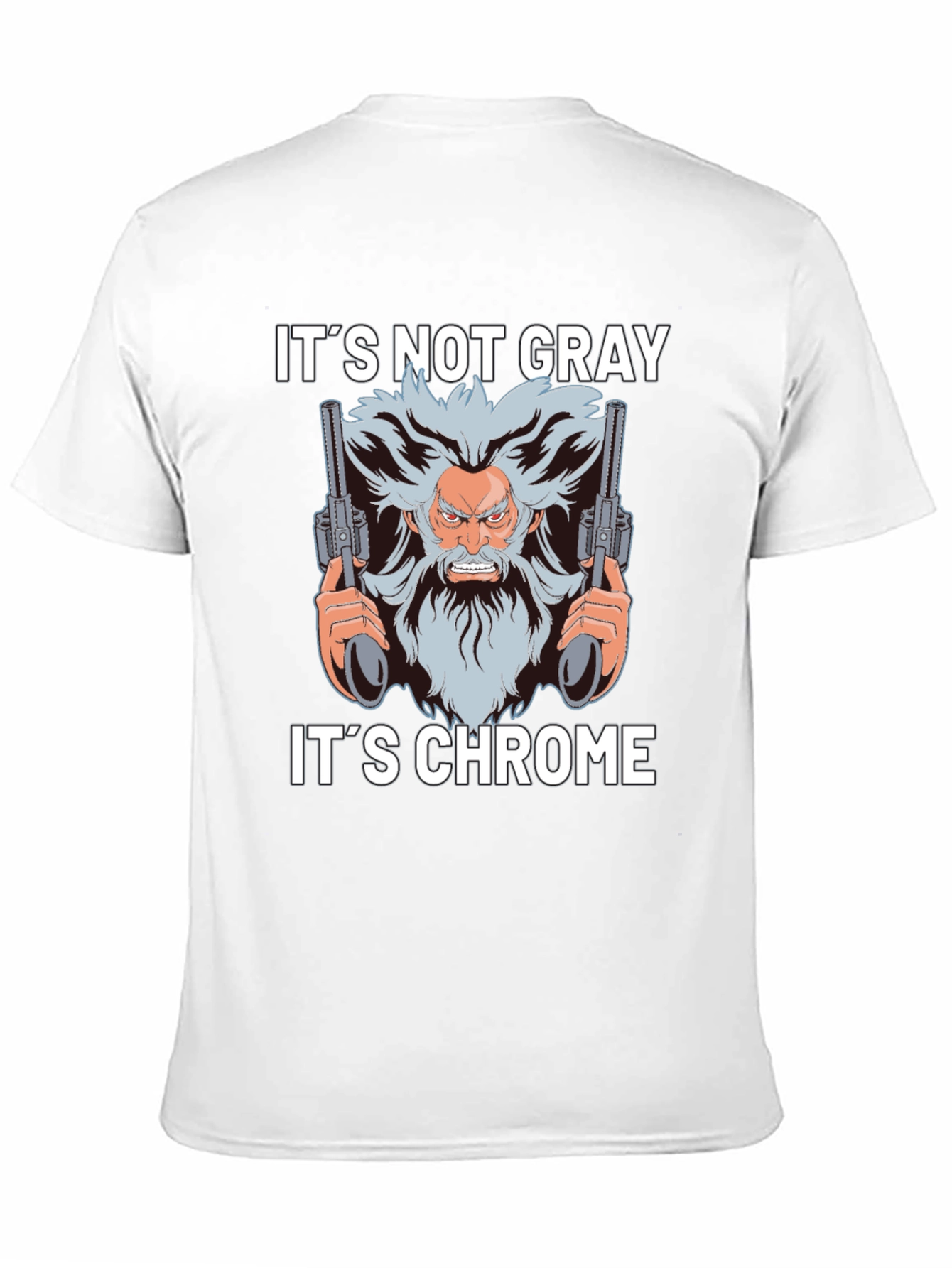 Black It's Not Gray It's Chrome T-Shirt view 11