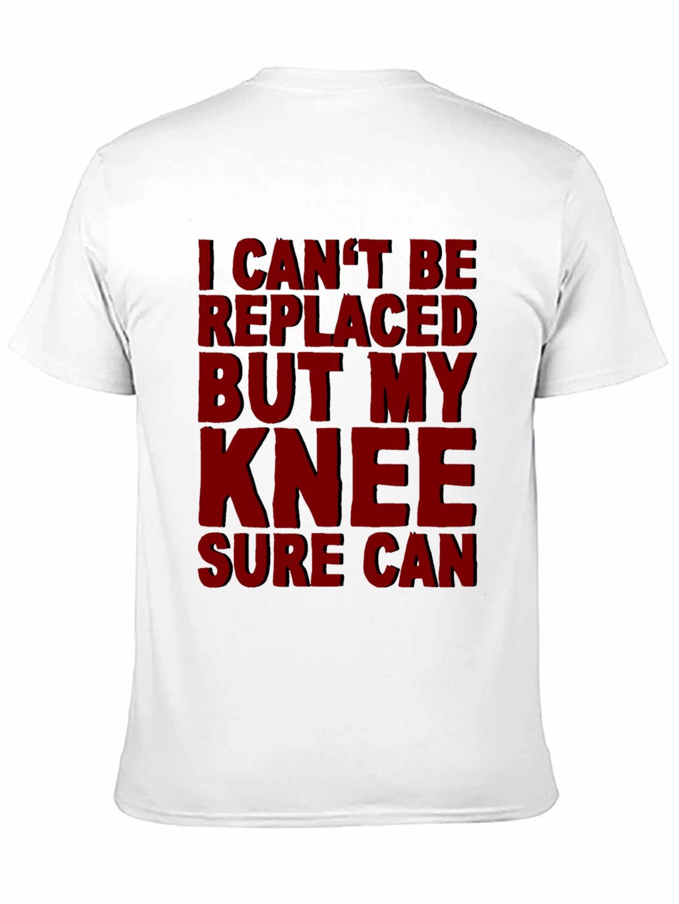 Black Funny Knee Replacement T-Shirt - I Can't Be Replaced view 11