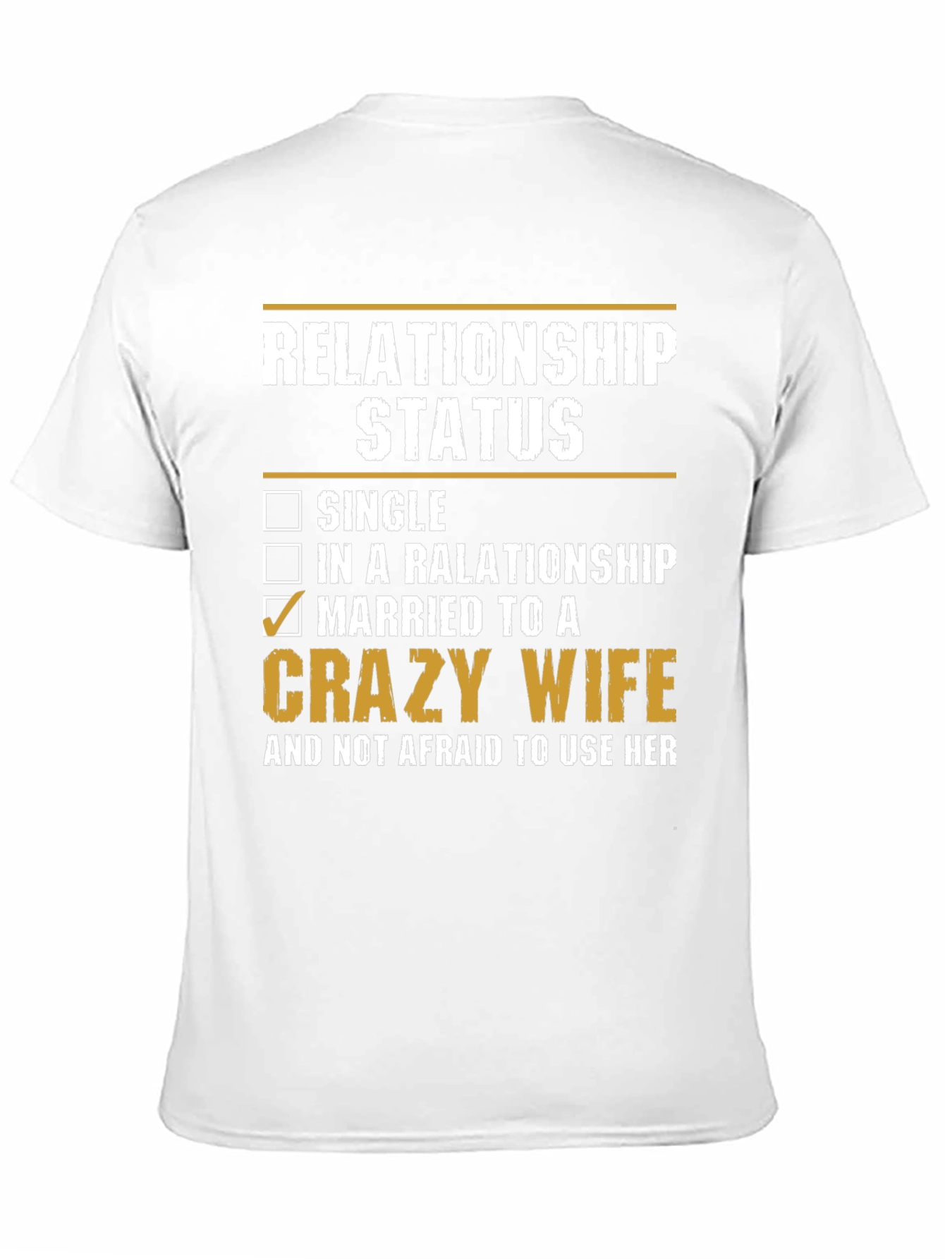 Black Relationship Status: Married to a Crazy Wife T-Shirt view 11
