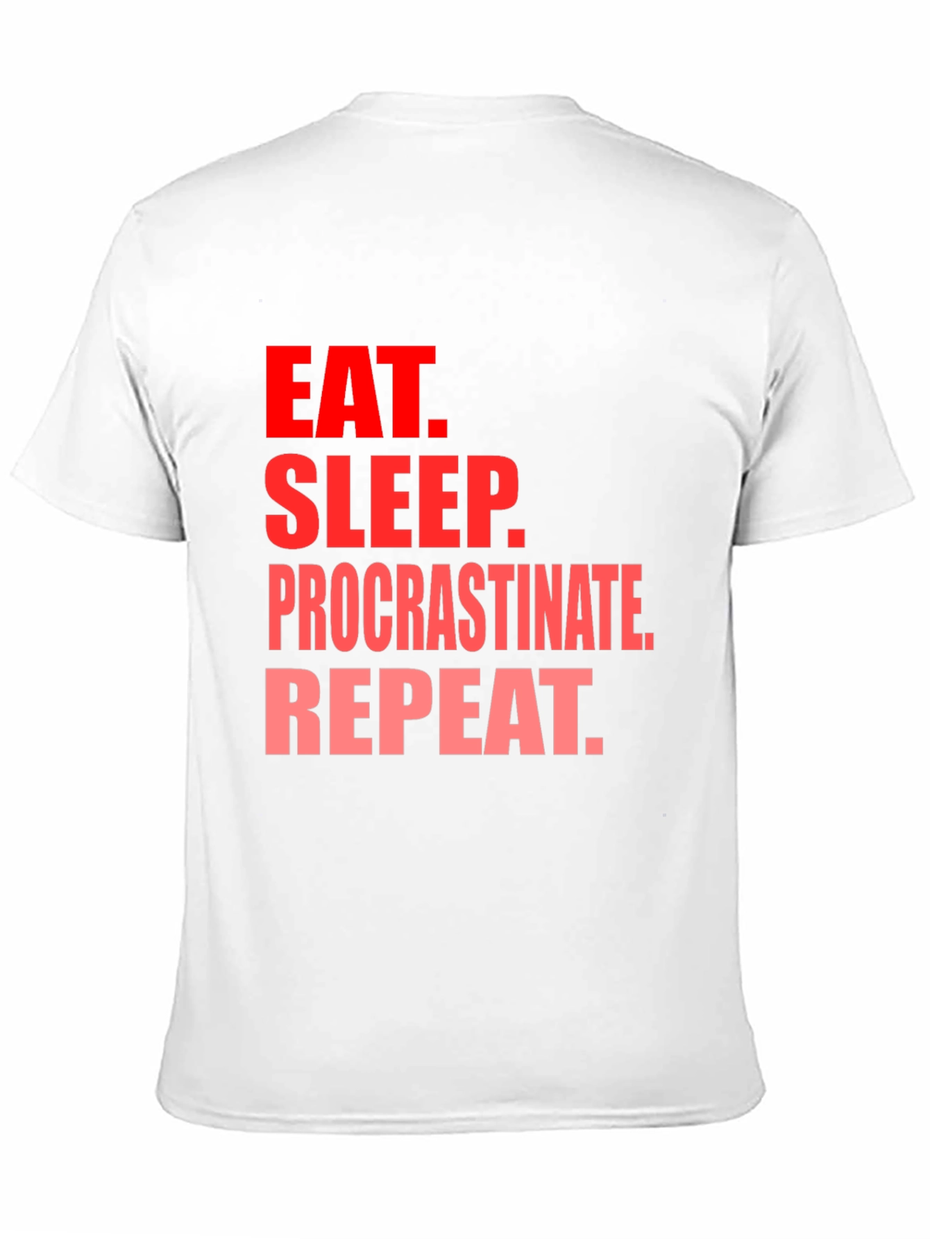 Black Eat Sleep Procrastinate Repeat Black T-Shirt view 11