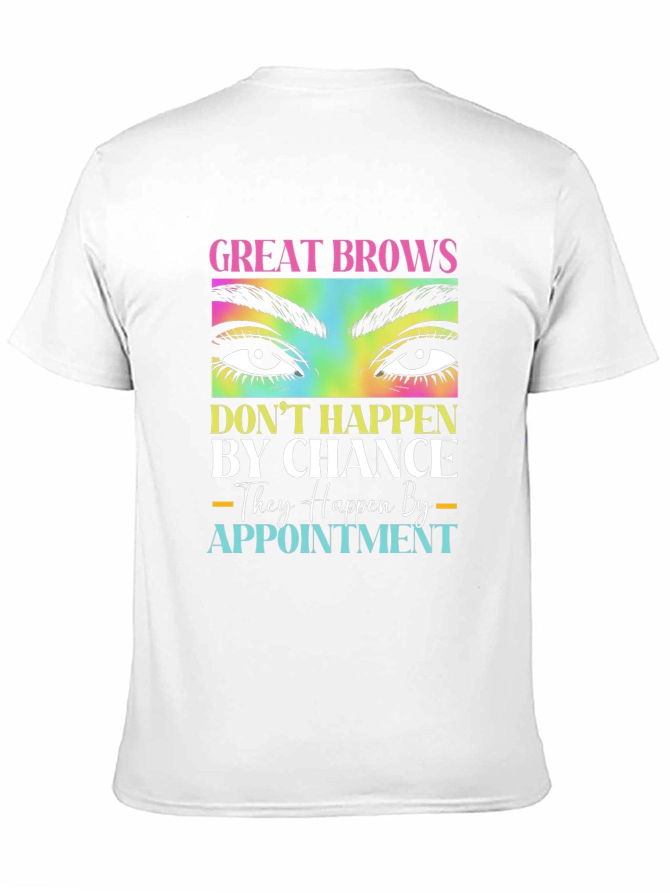 Black Great Brows Appointment T-Shirt view 11