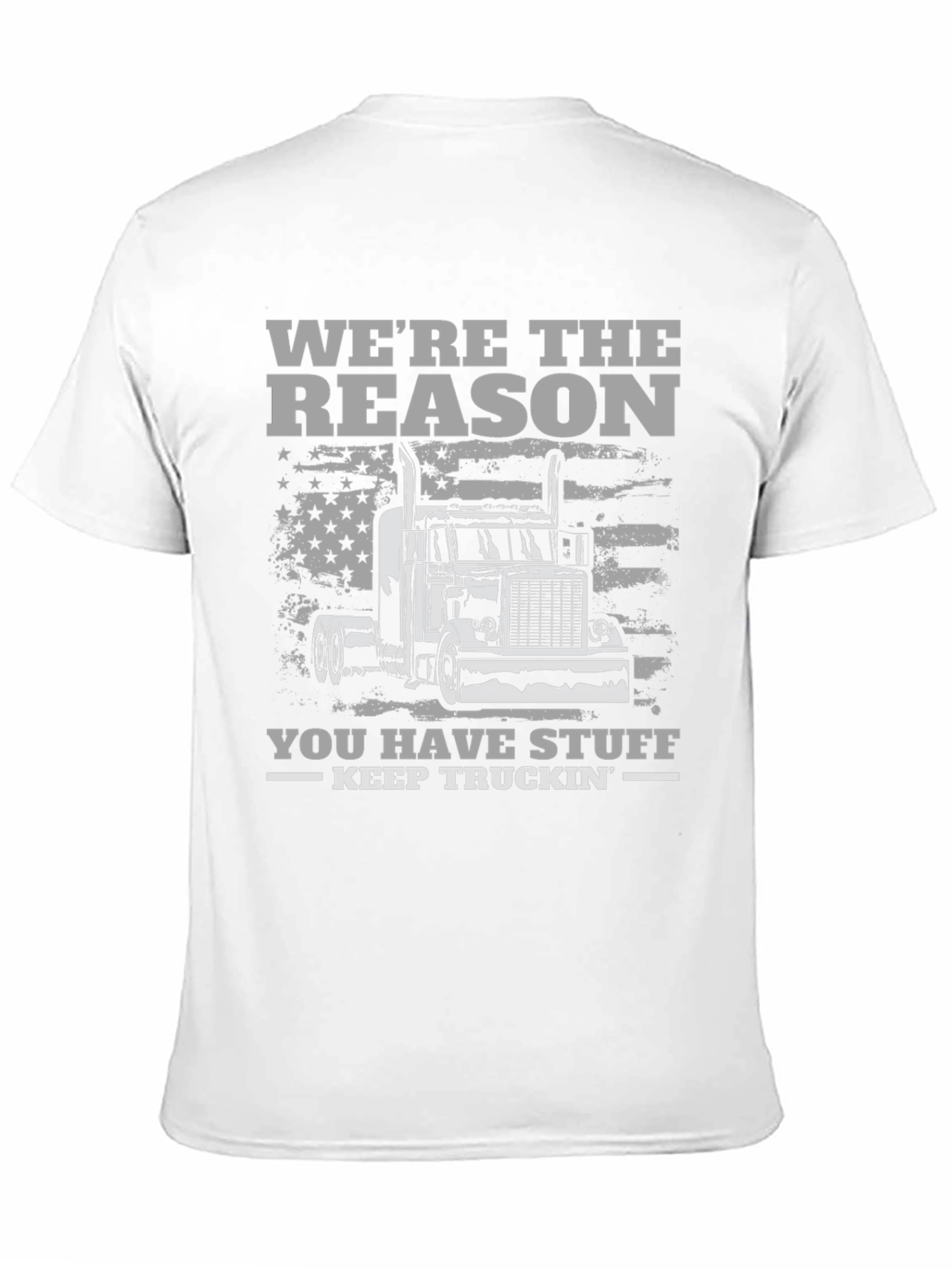 Black Trucker T-Shirt - We're the Reason You Have Stuff - Keep Truckin view 11