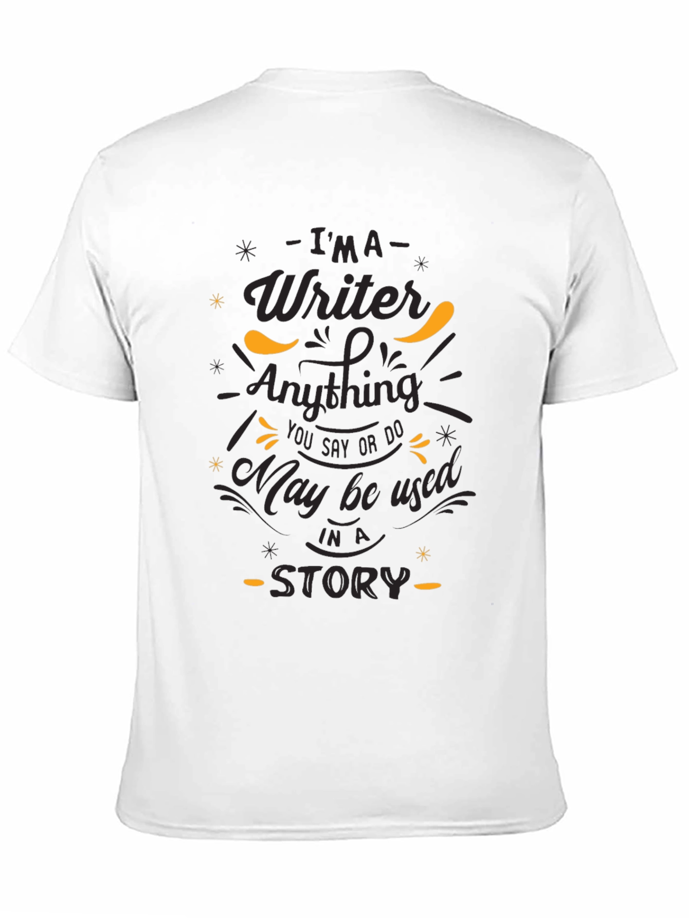 Black Writer Novelty T-Shirt - Anything You Say Story Tee view 11