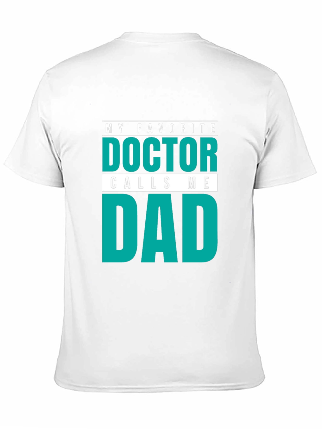 Black My Favorite Doctor Calls Me Dad T-Shirt view 11