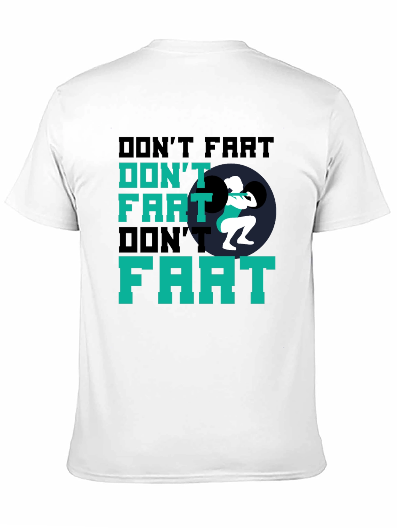 Black Don't Fart Weightlifting Black T-Shirt view 11