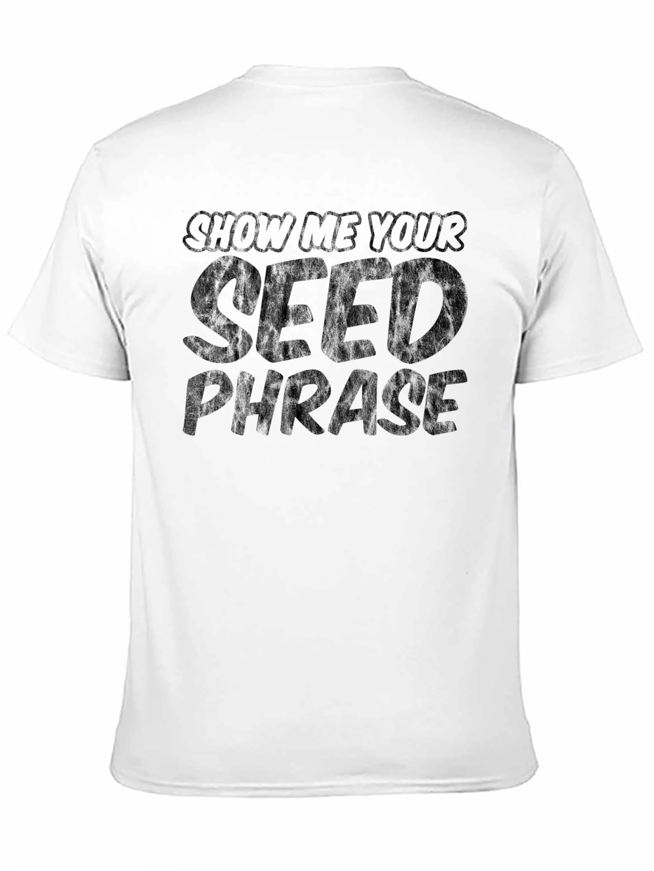 Black Show Me Your Seed Phrase Black Graphic T-Shirt view 11