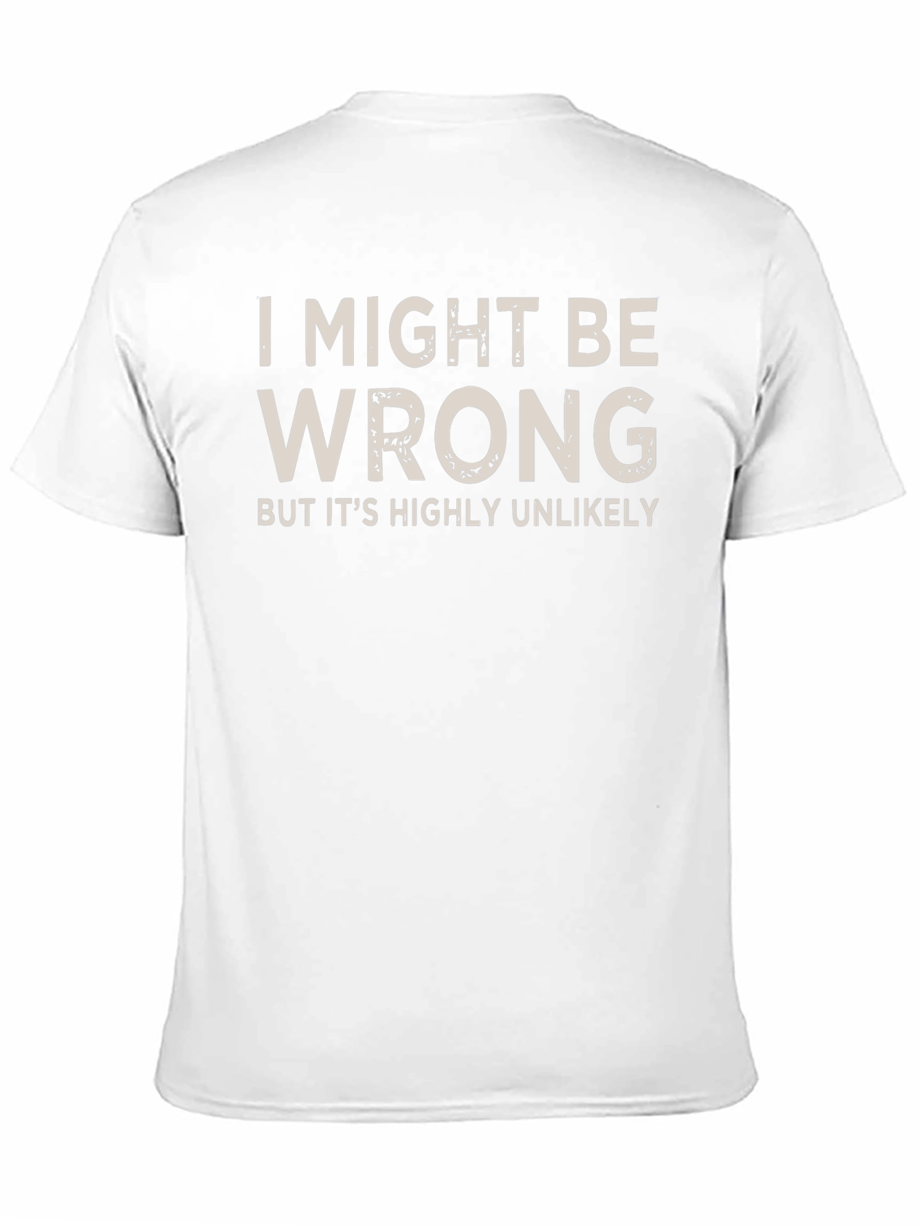 Black I Might Be Wrong Funny Slogan T-Shirt view 11