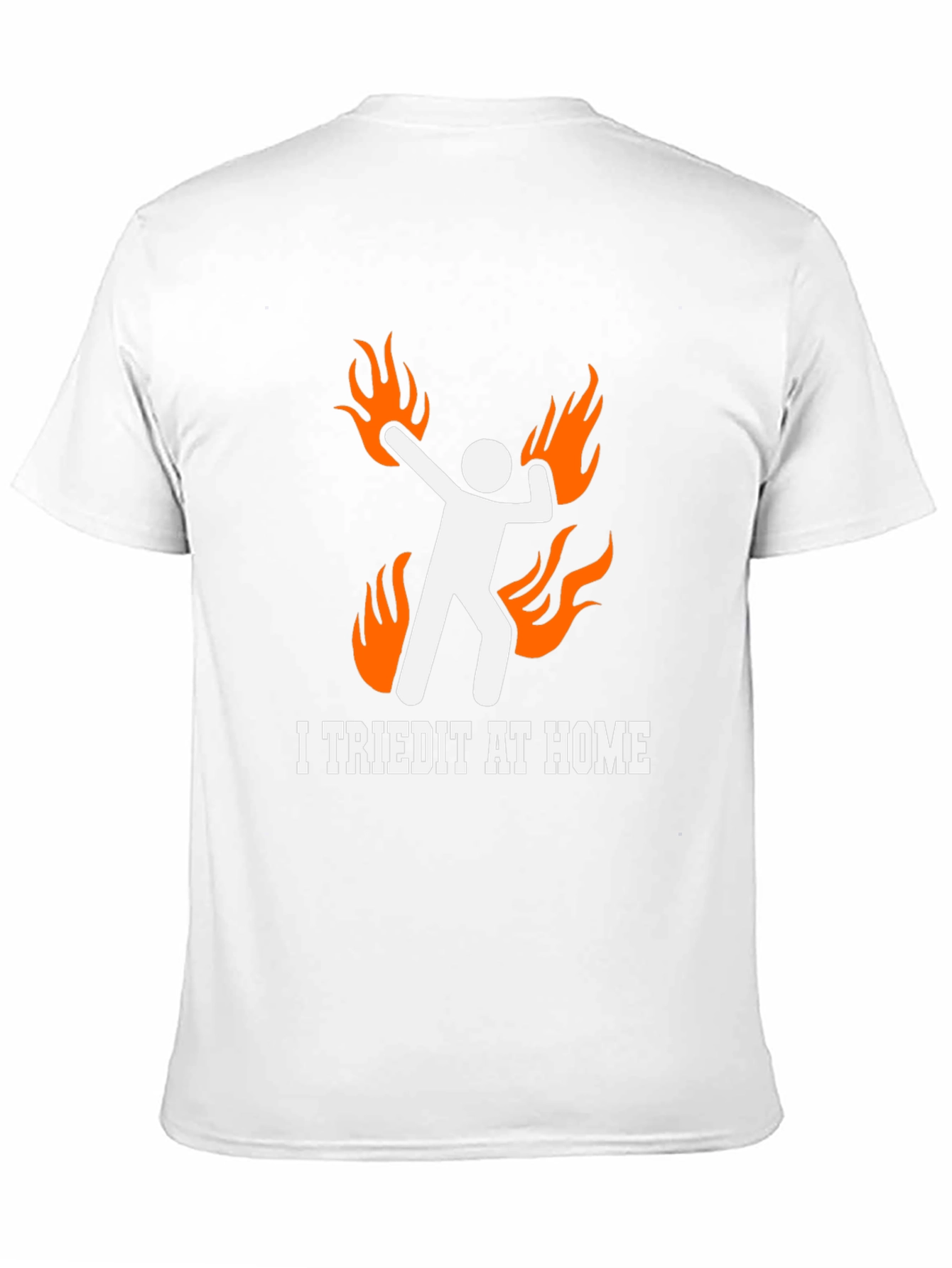 Black I Tried It At Home Funny Graphic T-Shirt view 11