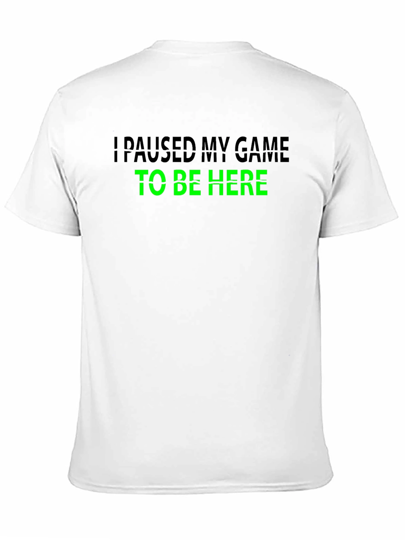 Black Paused My Game T-Shirt - Gamer Apparel view 11
