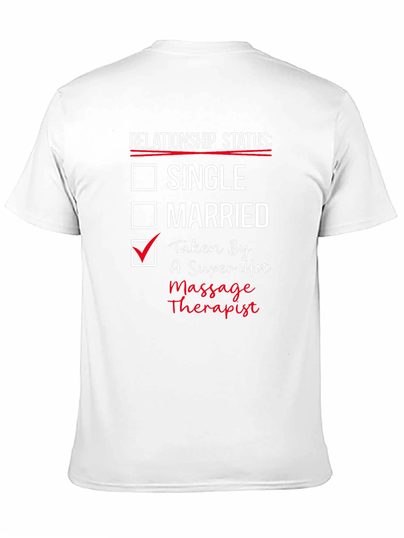 Black Relationship Status: Taken by a Massage Therapist T-Shirt view 11