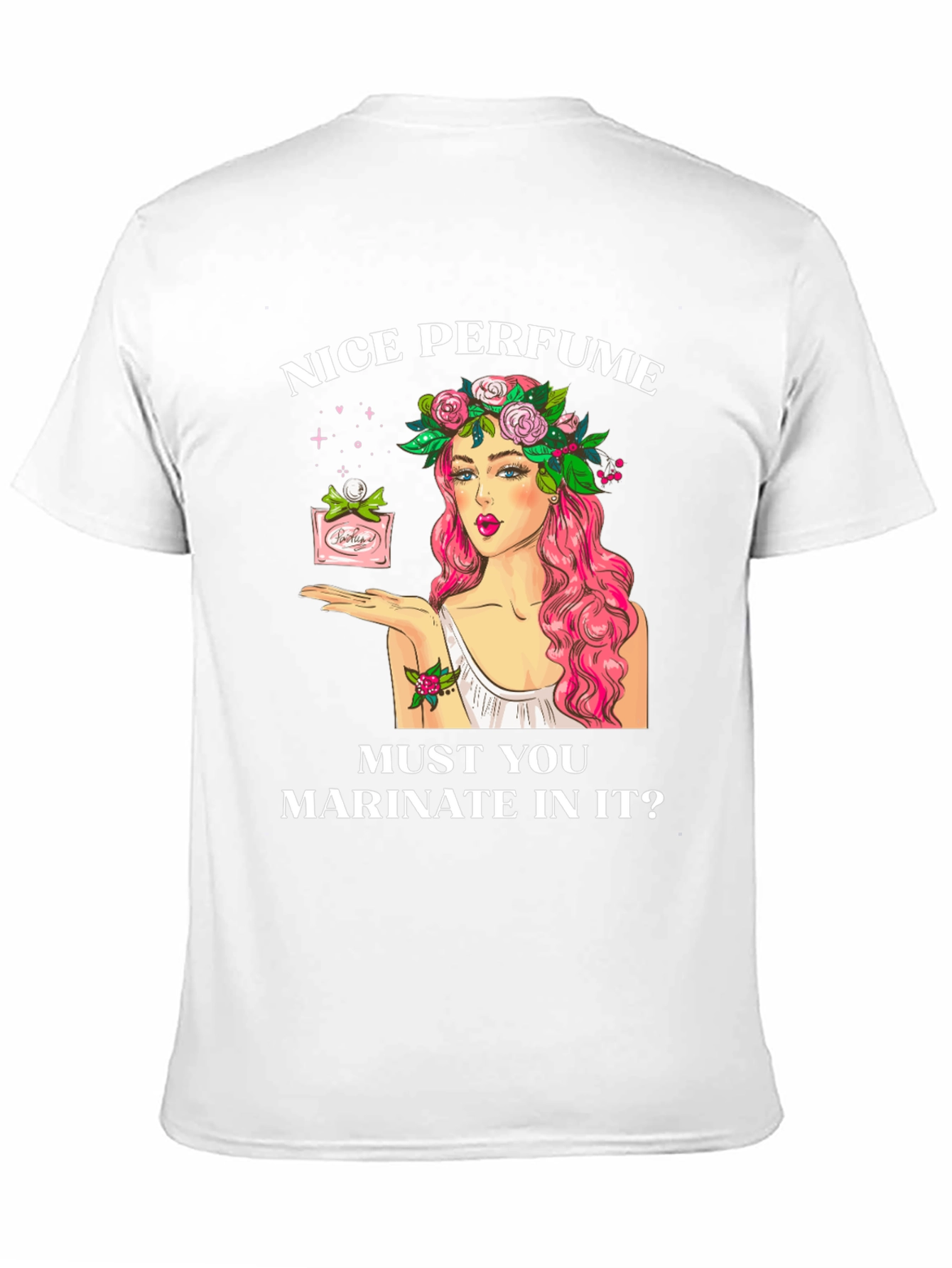 Black Nice Perfume T-Shirt - Funny Sarcastic Tee view 11