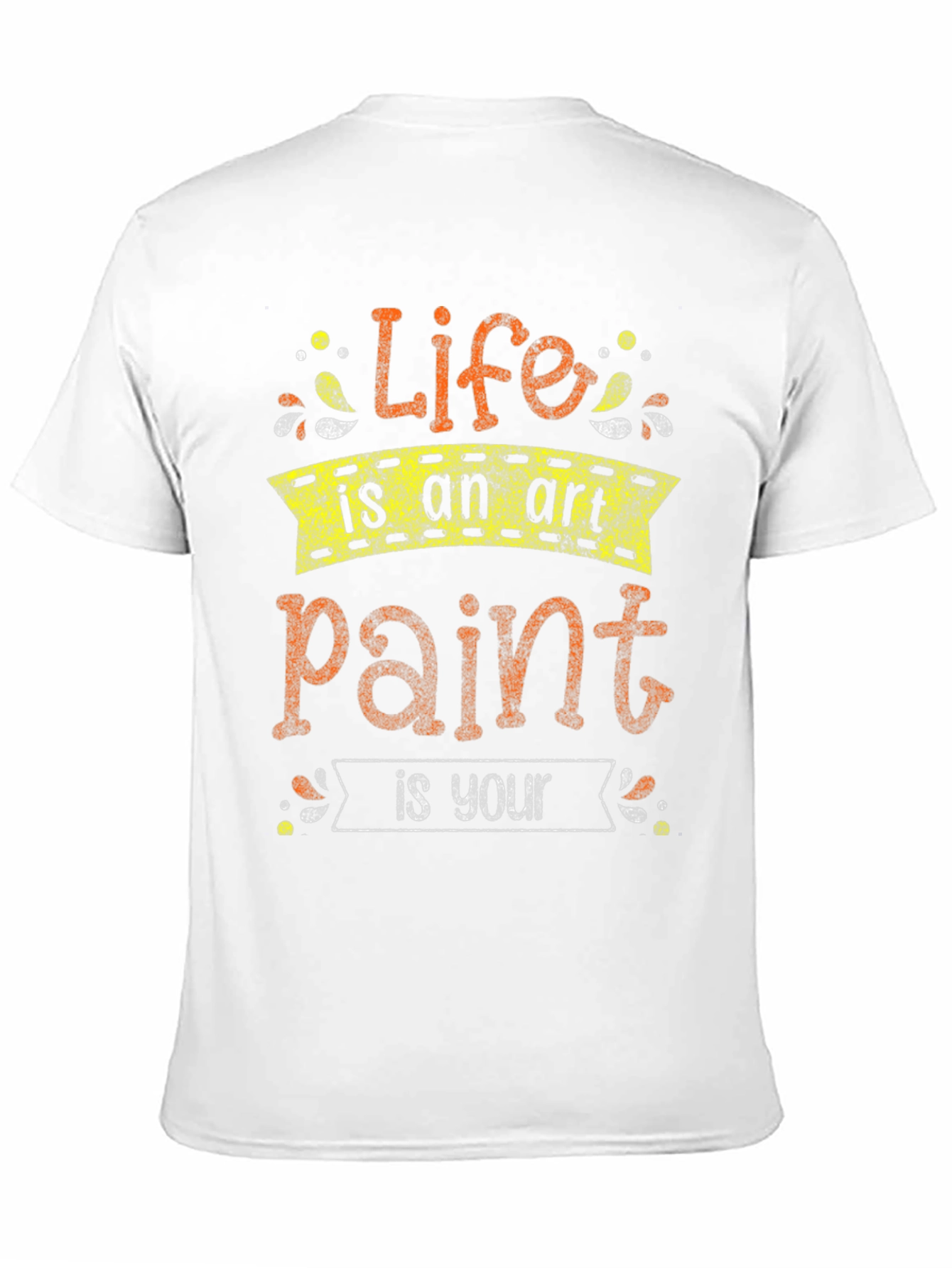 Black Life Is An Art Paint Is Your T-Shirt view 11