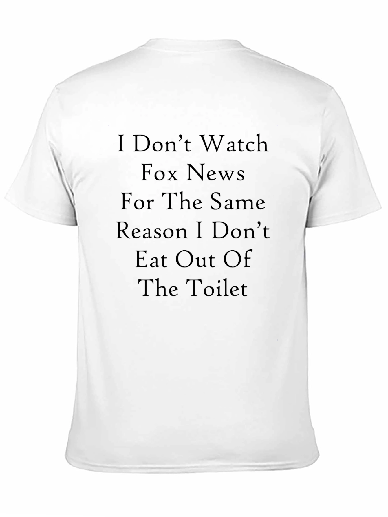 Black Humorous I Don't Watch Fox News Graphic T-Shirt view 11