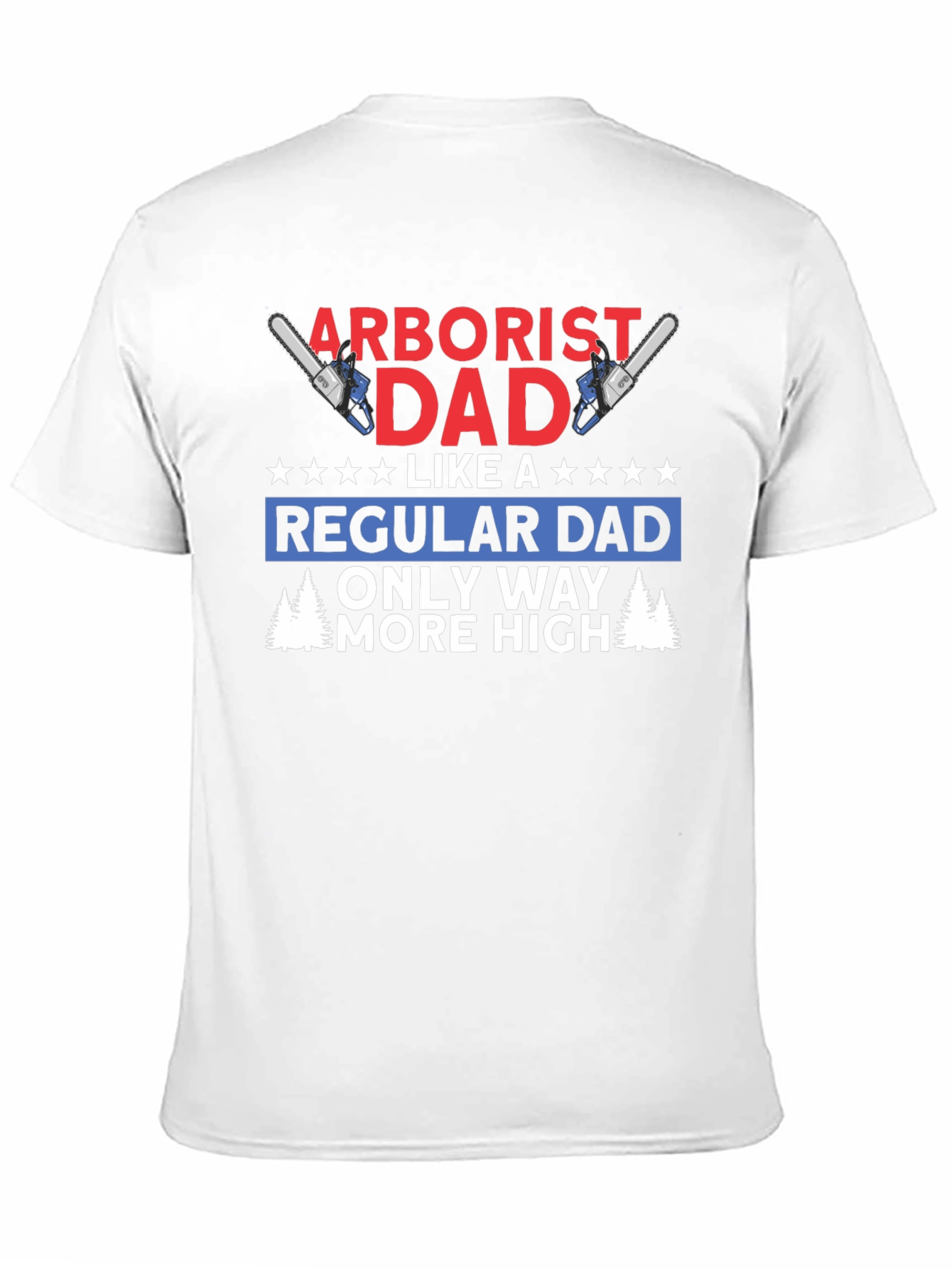 Black Arborist Dad T-Shirt - Funny Tree Worker Gift view 11