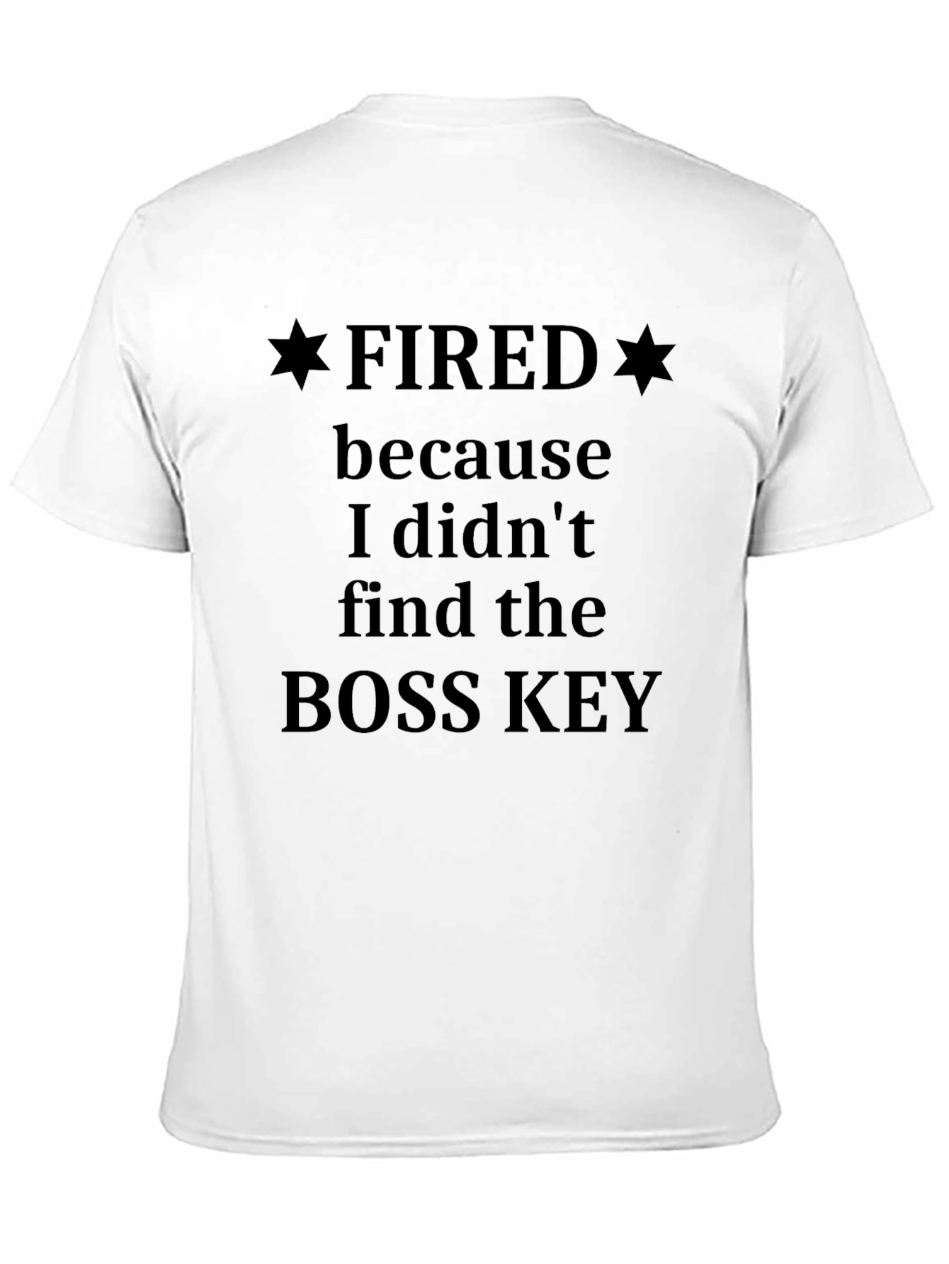 Black Fired Boss Key T-Shirt - Funny Novelty Tee view 11