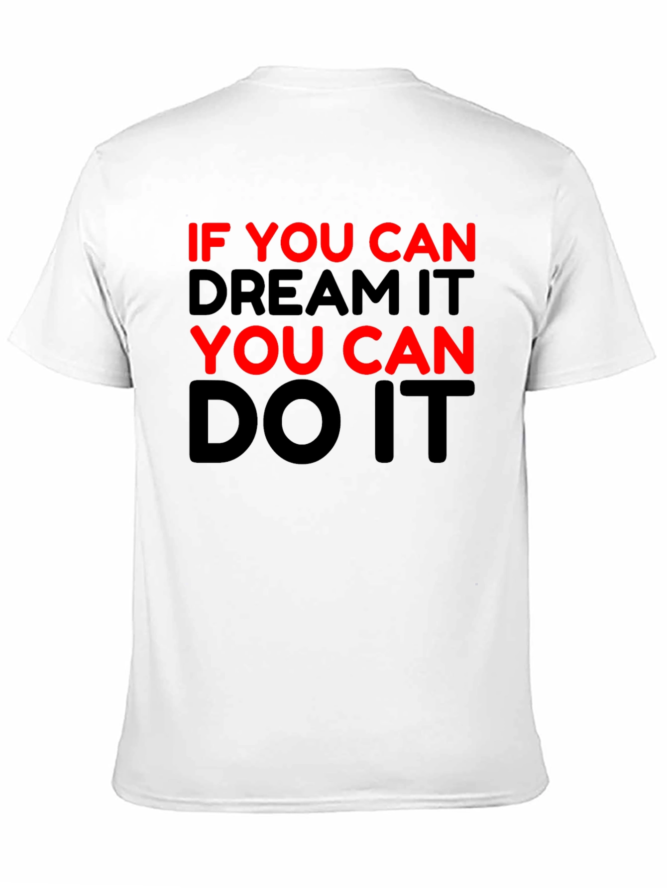 Black Motivational Black T-Shirt - Dream It Do It view 11