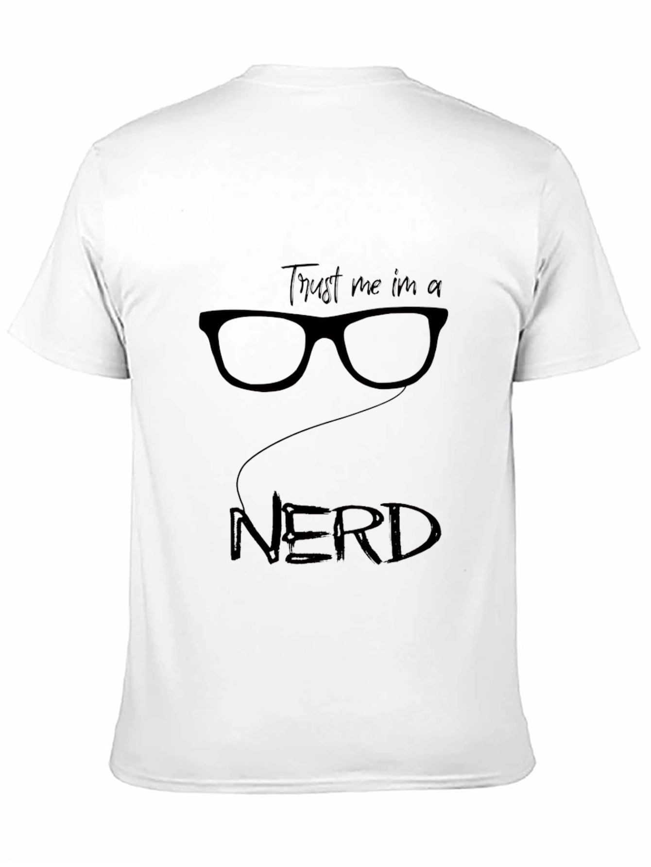 Black Trust Me, I'm a Nerd T-Shirt - Geek Style view 11