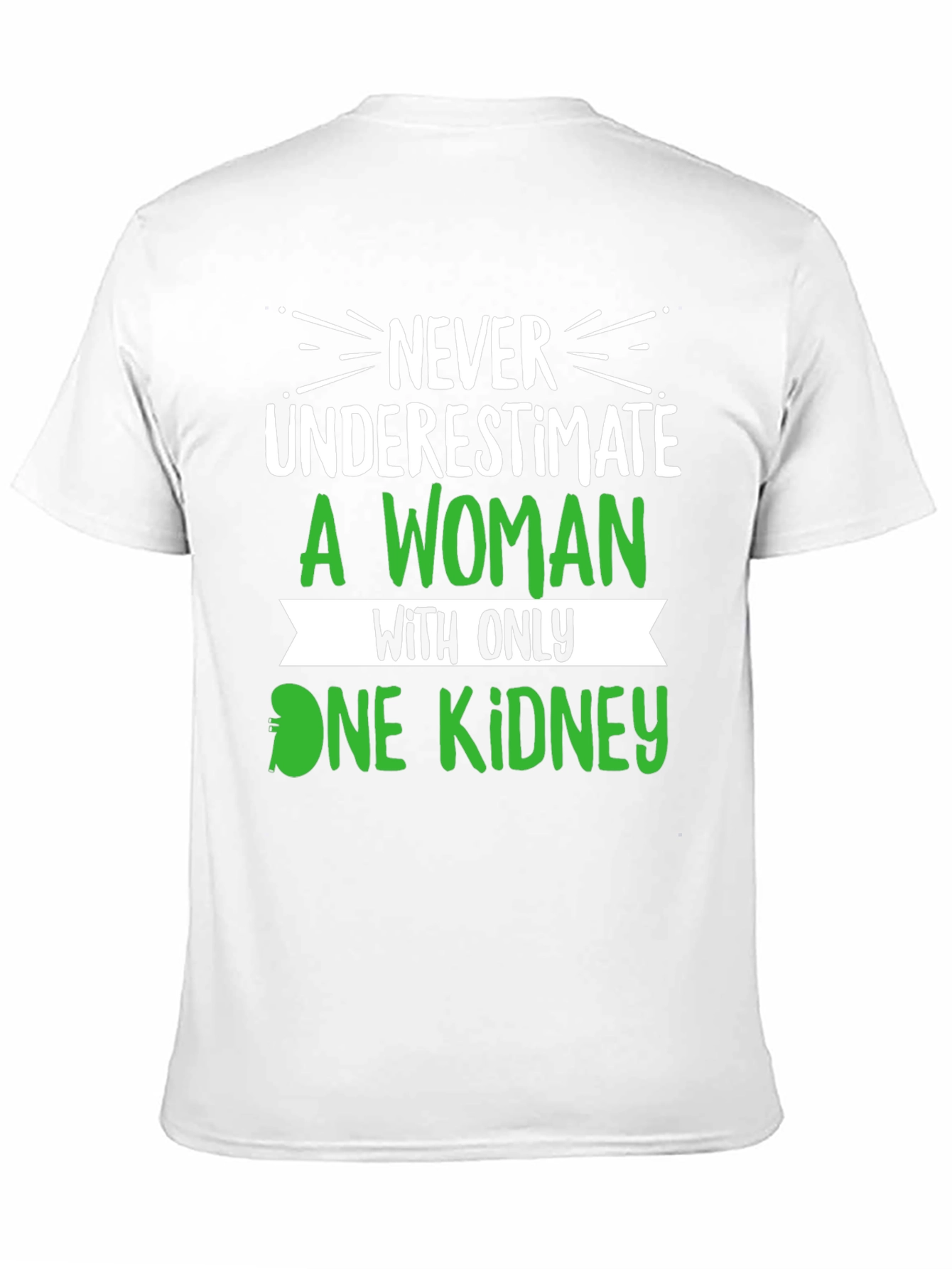 Black Never Underestimate One Kidney T-Shirt view 11