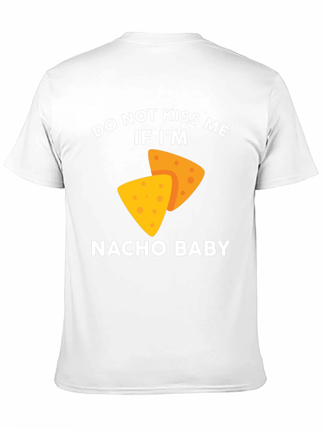 Black Do Not Kiss Me If I'm Nacho Baby T-Shirt view 11