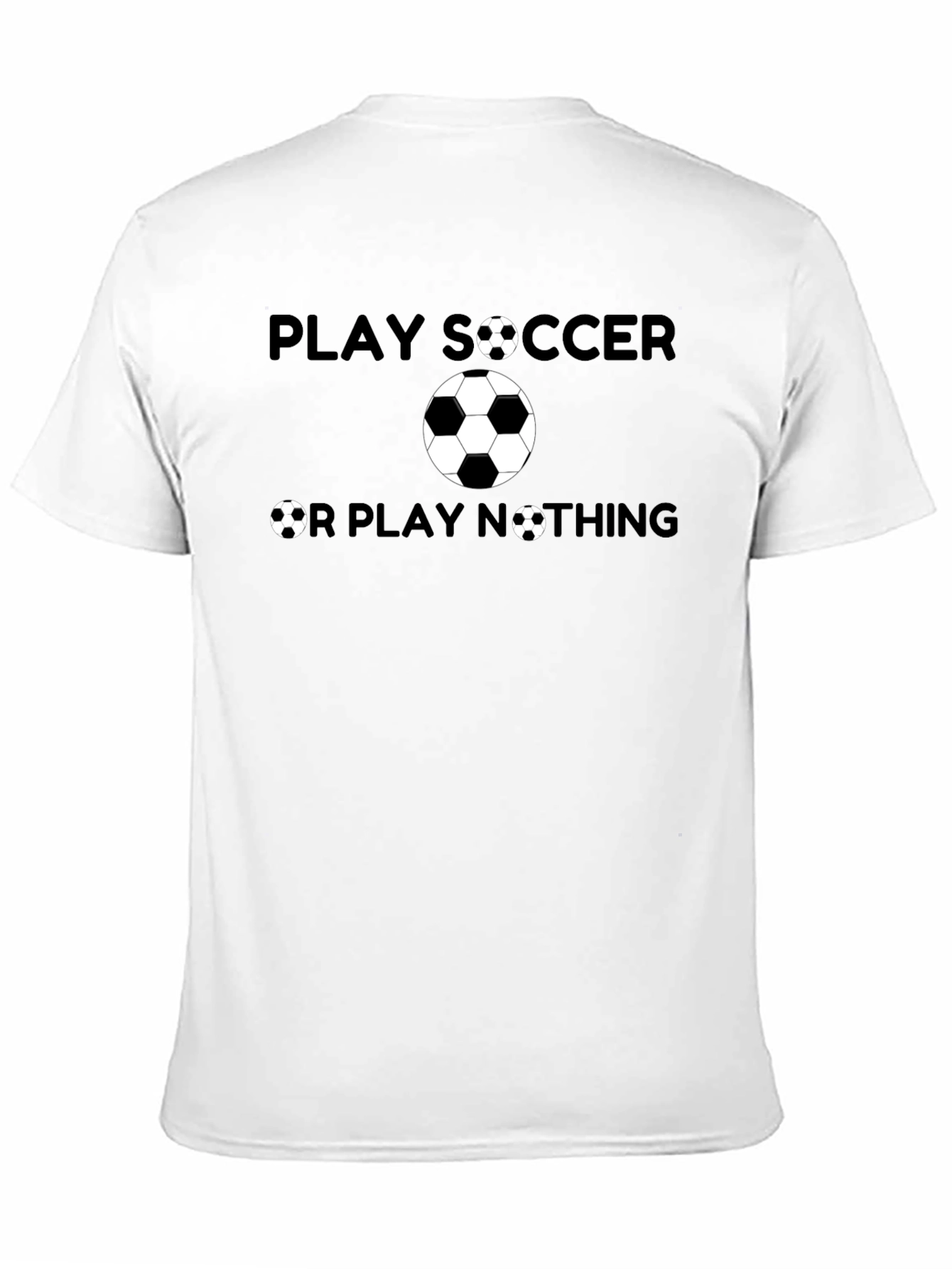Black Play Soccer or Play Nothing Graphic T-Shirt view 11