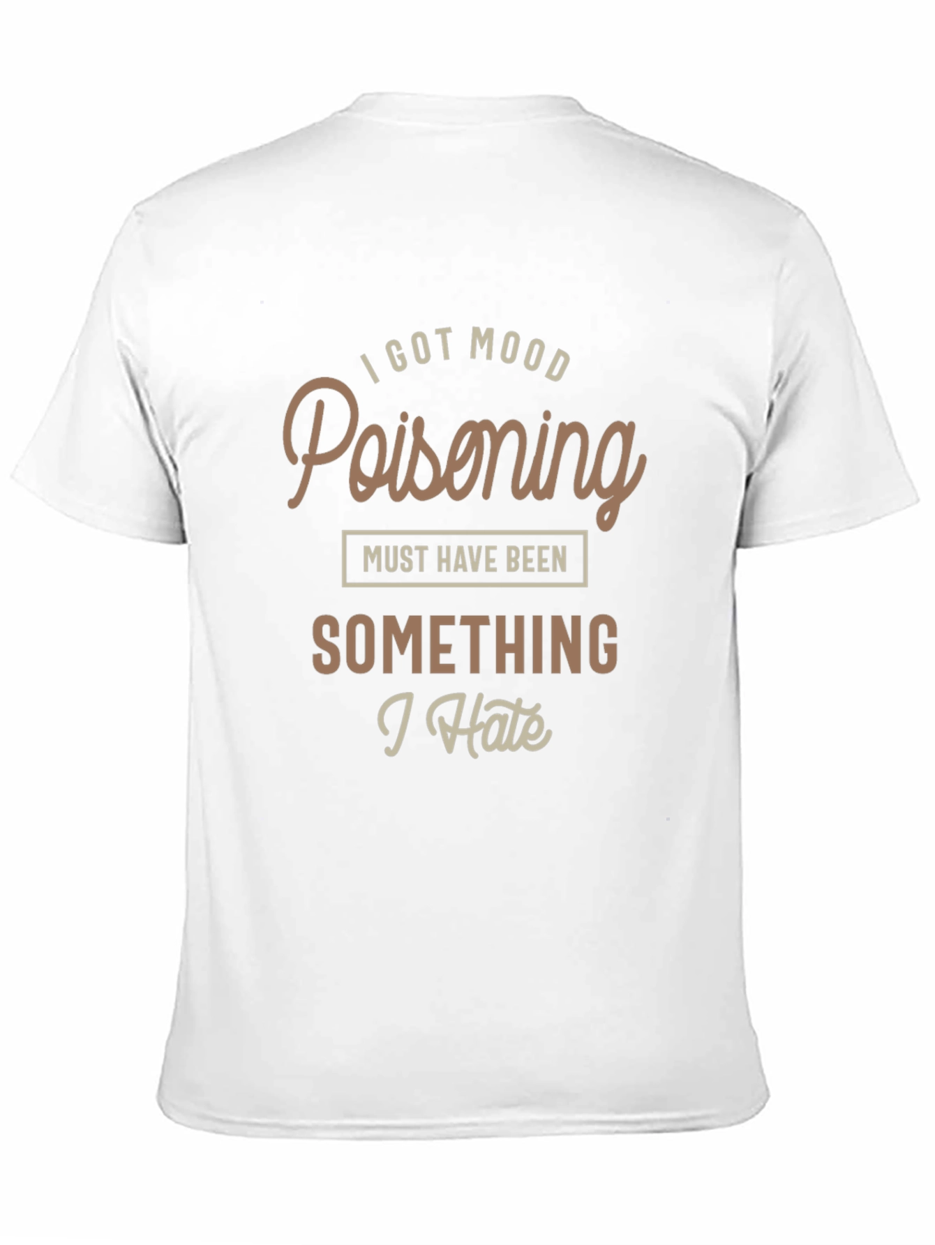 Black I Got Mood Poisoning T-Shirt view 11