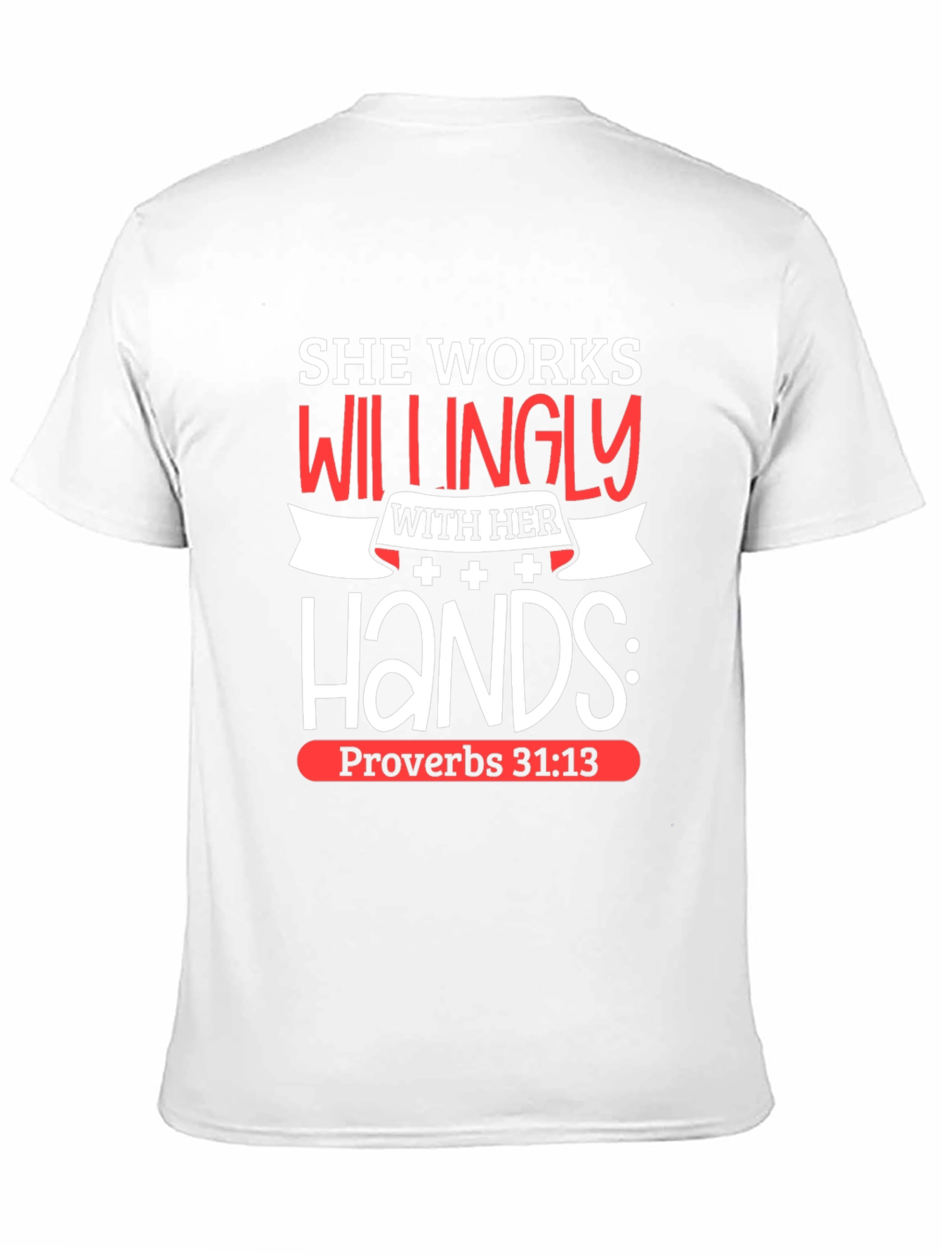 Black She Works Willingly T-Shirt Proverbs 31:13 Christian Tee view 11