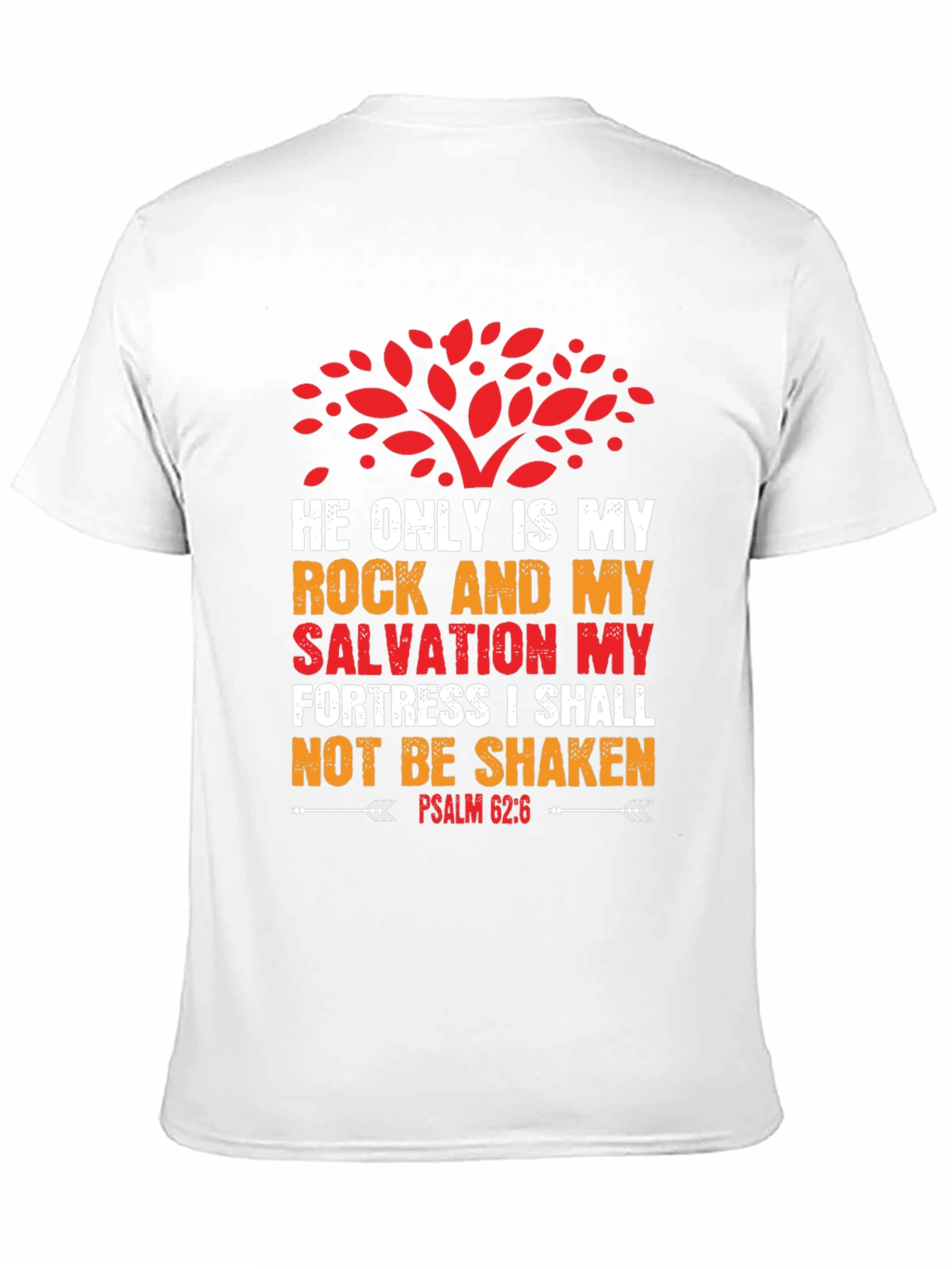 Black Faith-Based T-Shirt: Psalm 62:6 Graphic Tee view 11