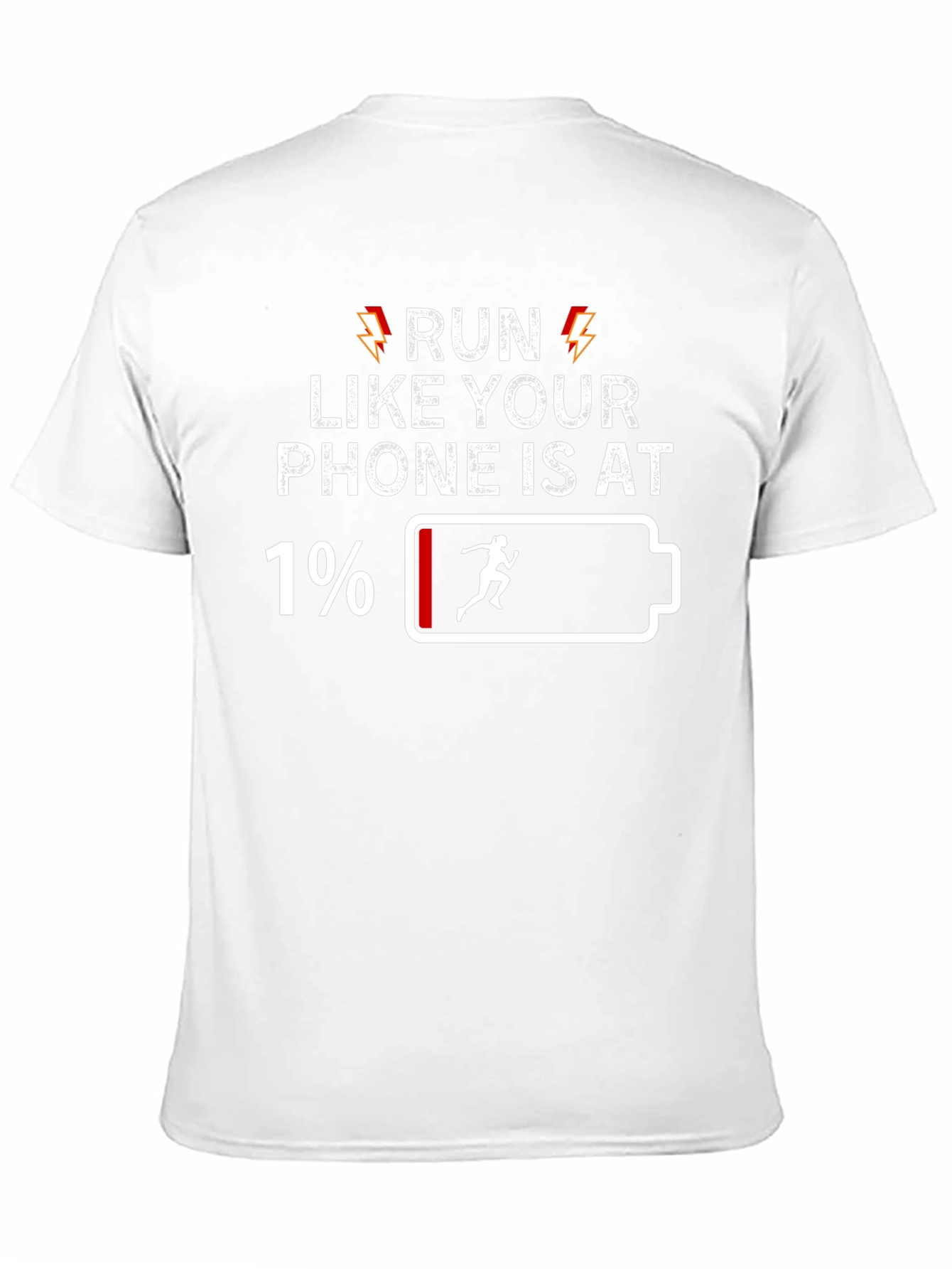 Black Run Like Your Phone Is At 1% Funny T-Shirt view 11