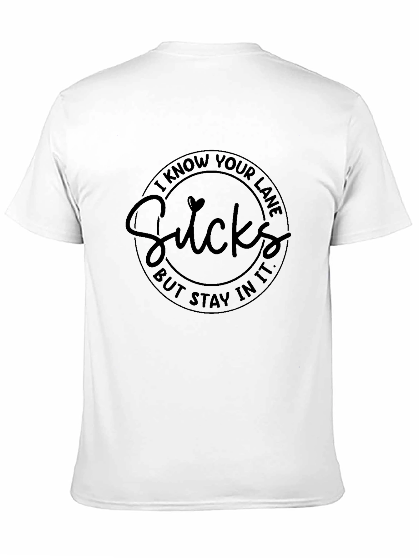 Black I Know Your Lane Sucks T-Shirt view 11