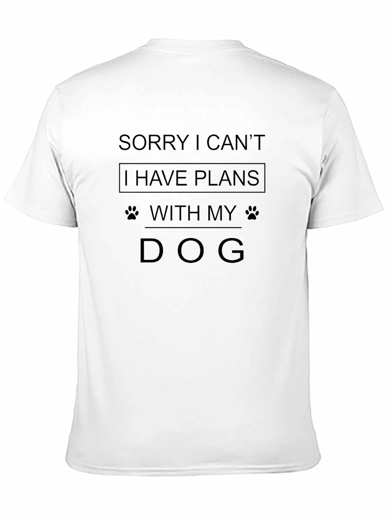 Black Sorry I Can't I Have Plans With My Dog T-Shirt view 11