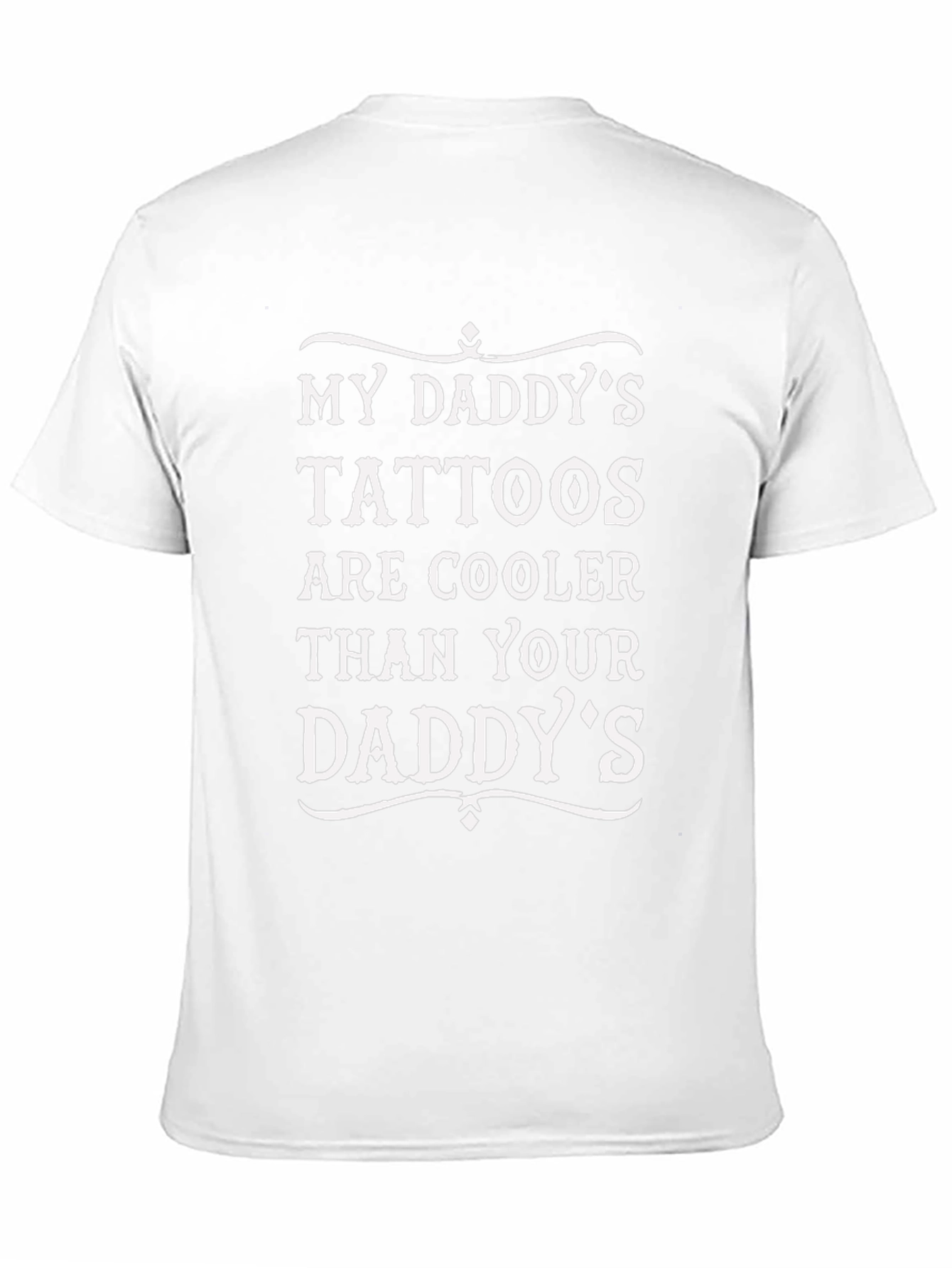 Black My Daddy's Tattoos Are Cooler T-Shirt view 11