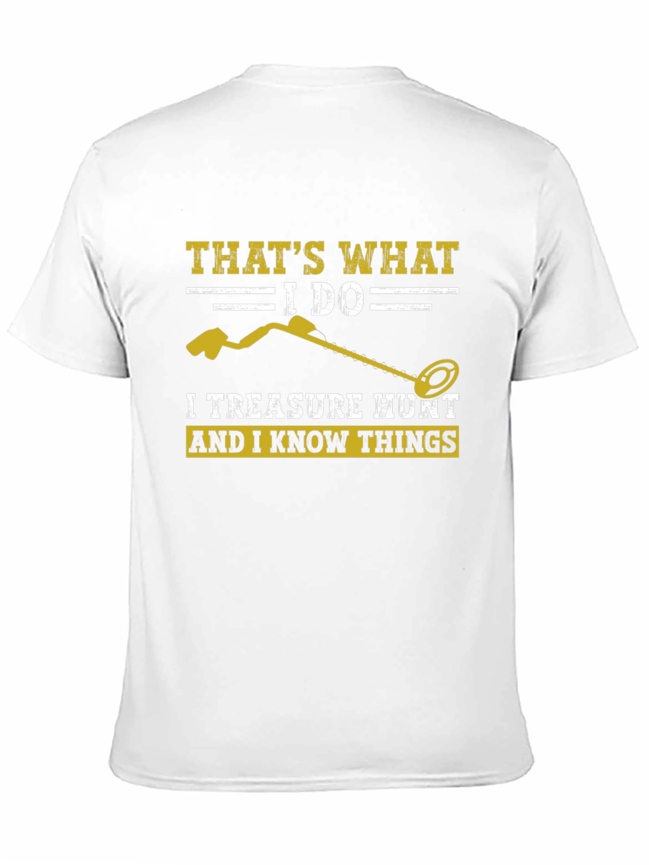 Black Treasure Hunt T-Shirt: I Do & I Know Things! view 11