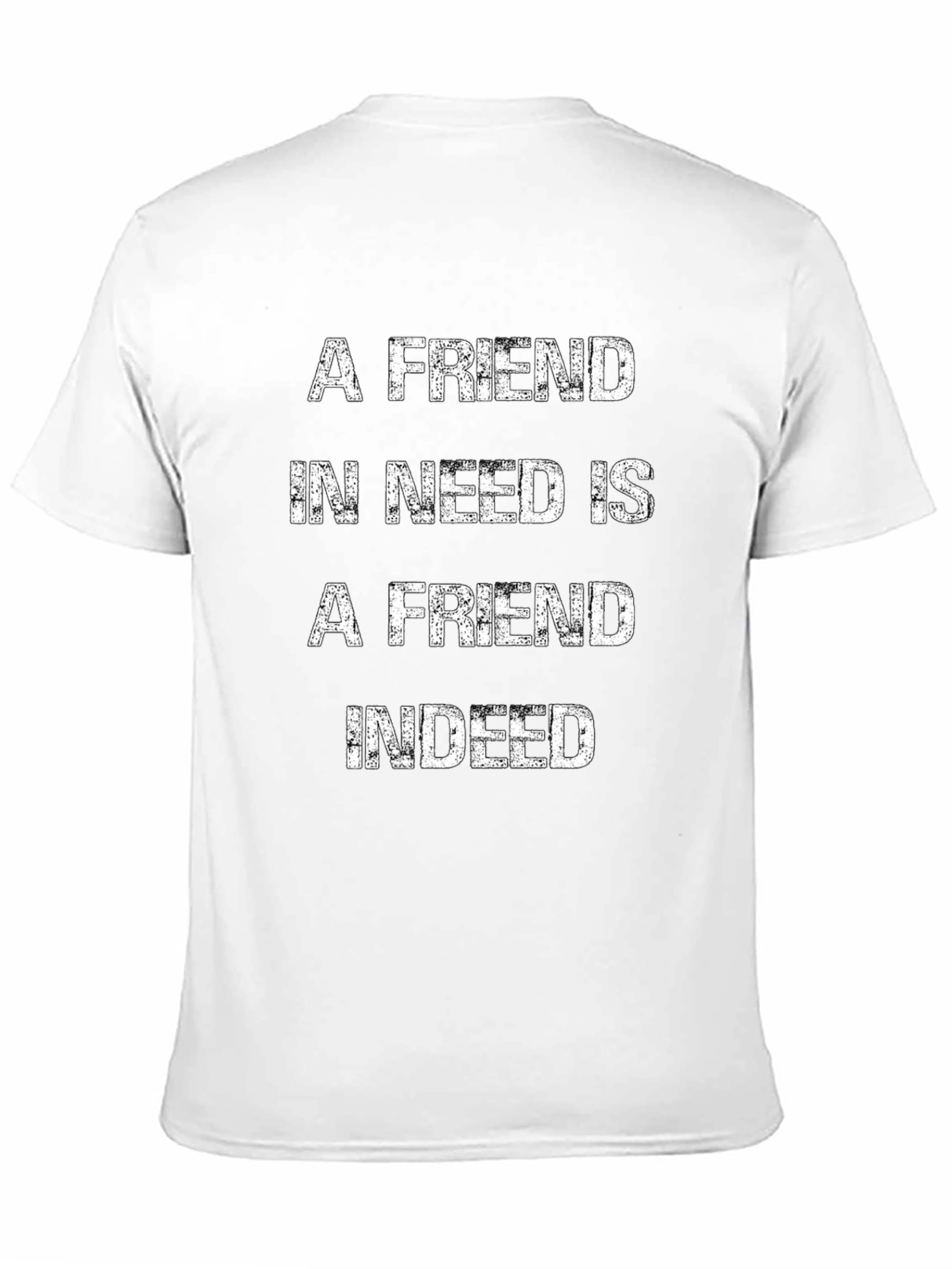 Black A Friend in Need T-Shirt - Premium Cotton Blend view 11