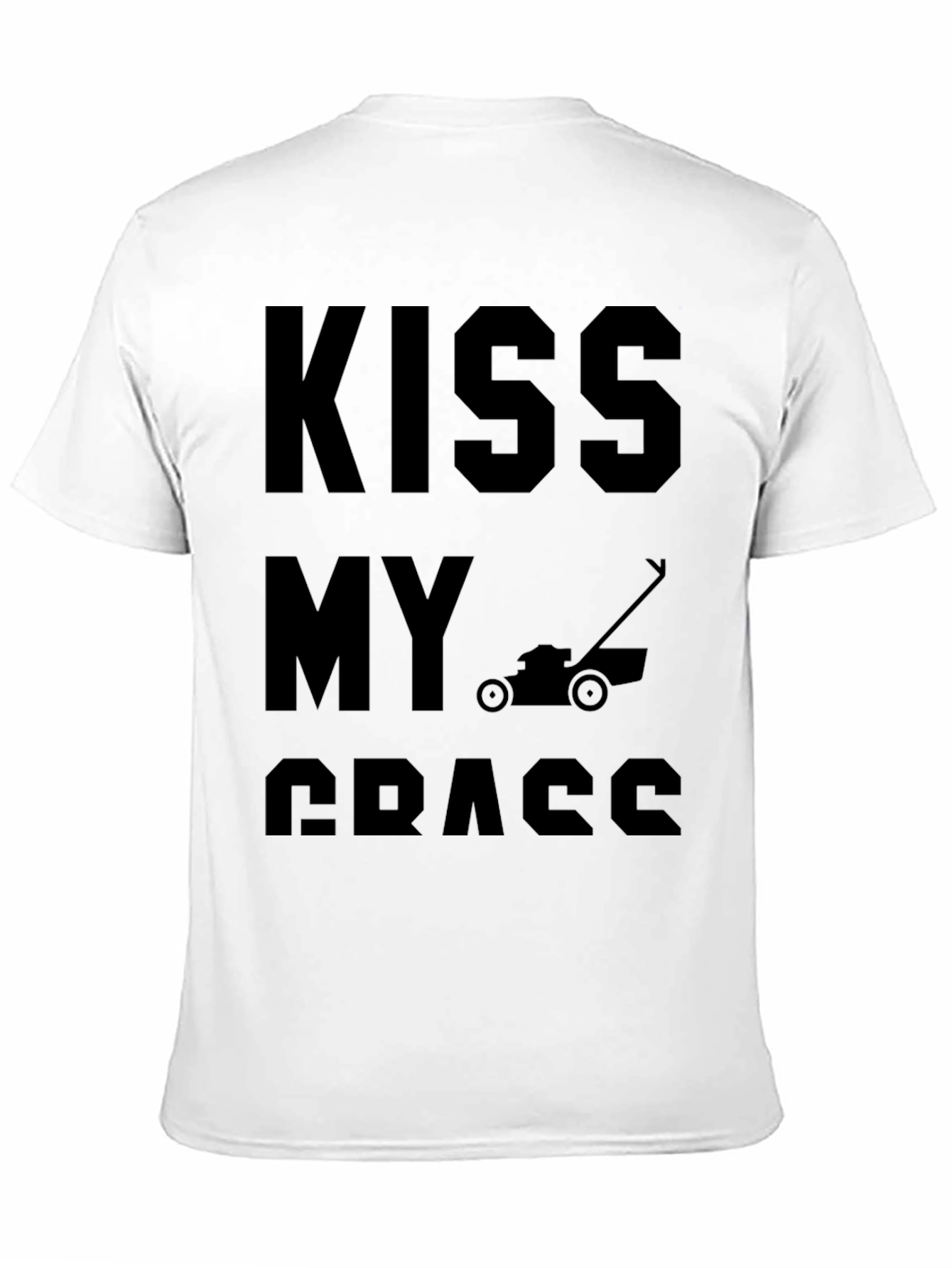 Black Kiss My Grass Funny Lawn Mower T-Shirt view 11