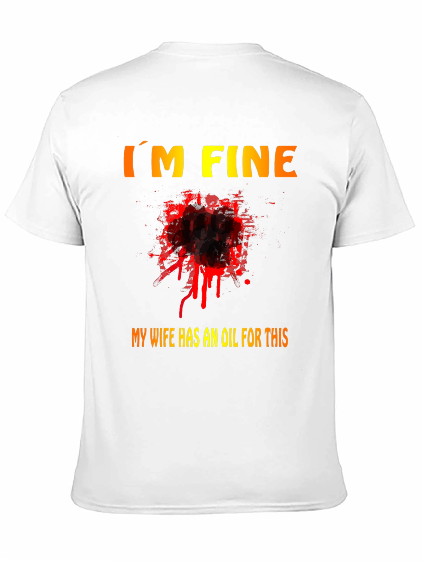 Black Funny "I'm Fine" T-Shirt - My Wife Has an Oil For This view 11