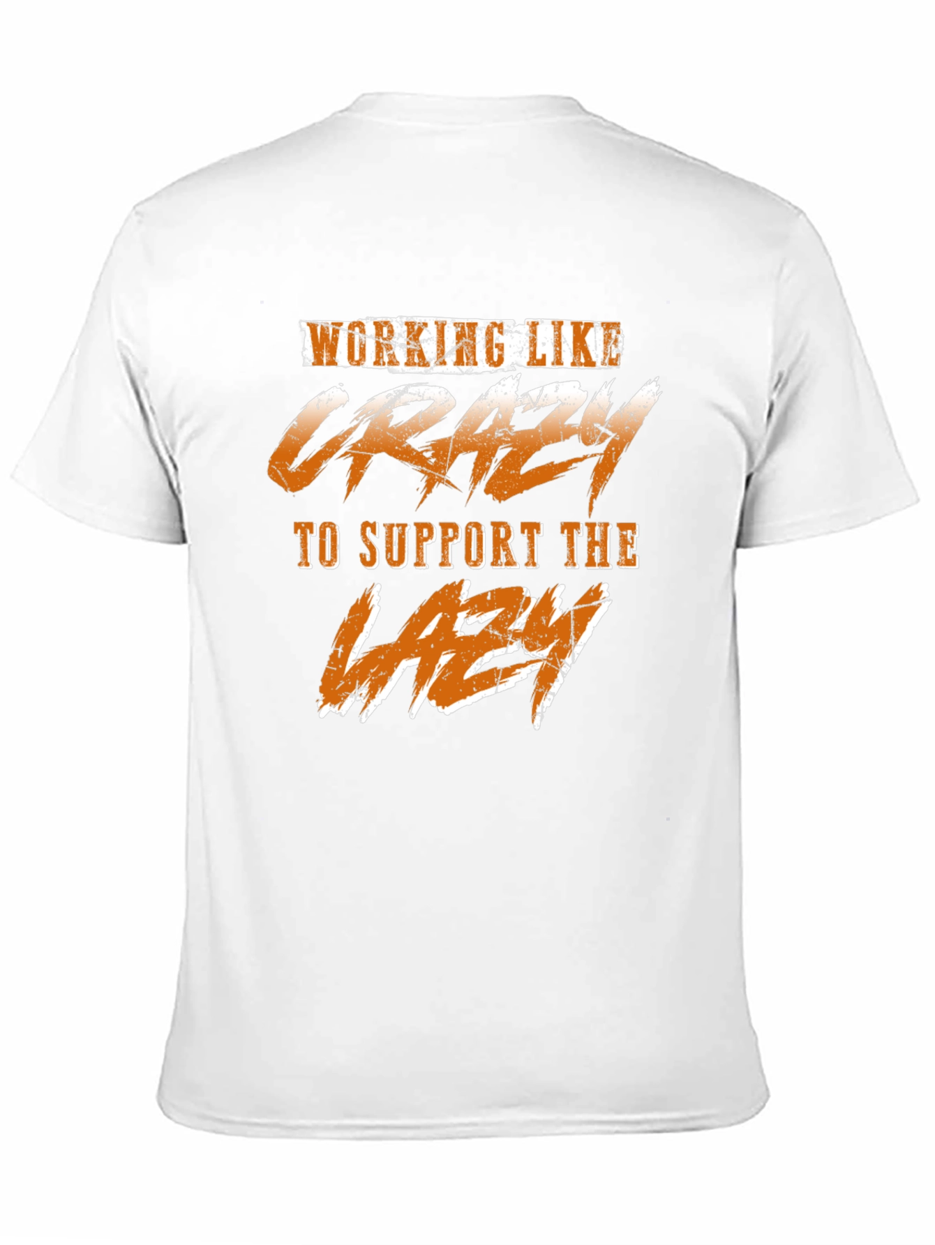 Black Working Like Crazy T-Shirt - Funny Graphic Tee view 11
