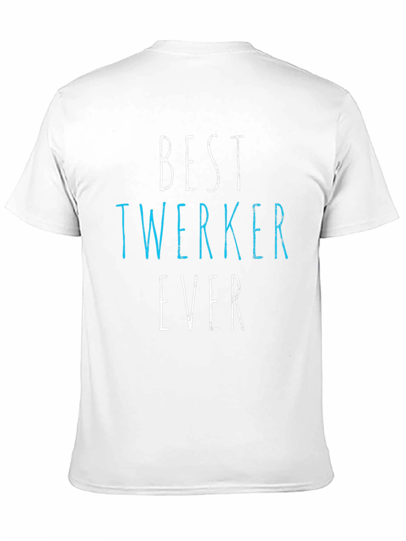 Black Best Twerker Ever Graphic T-Shirt - Funny Dance Tee view 11