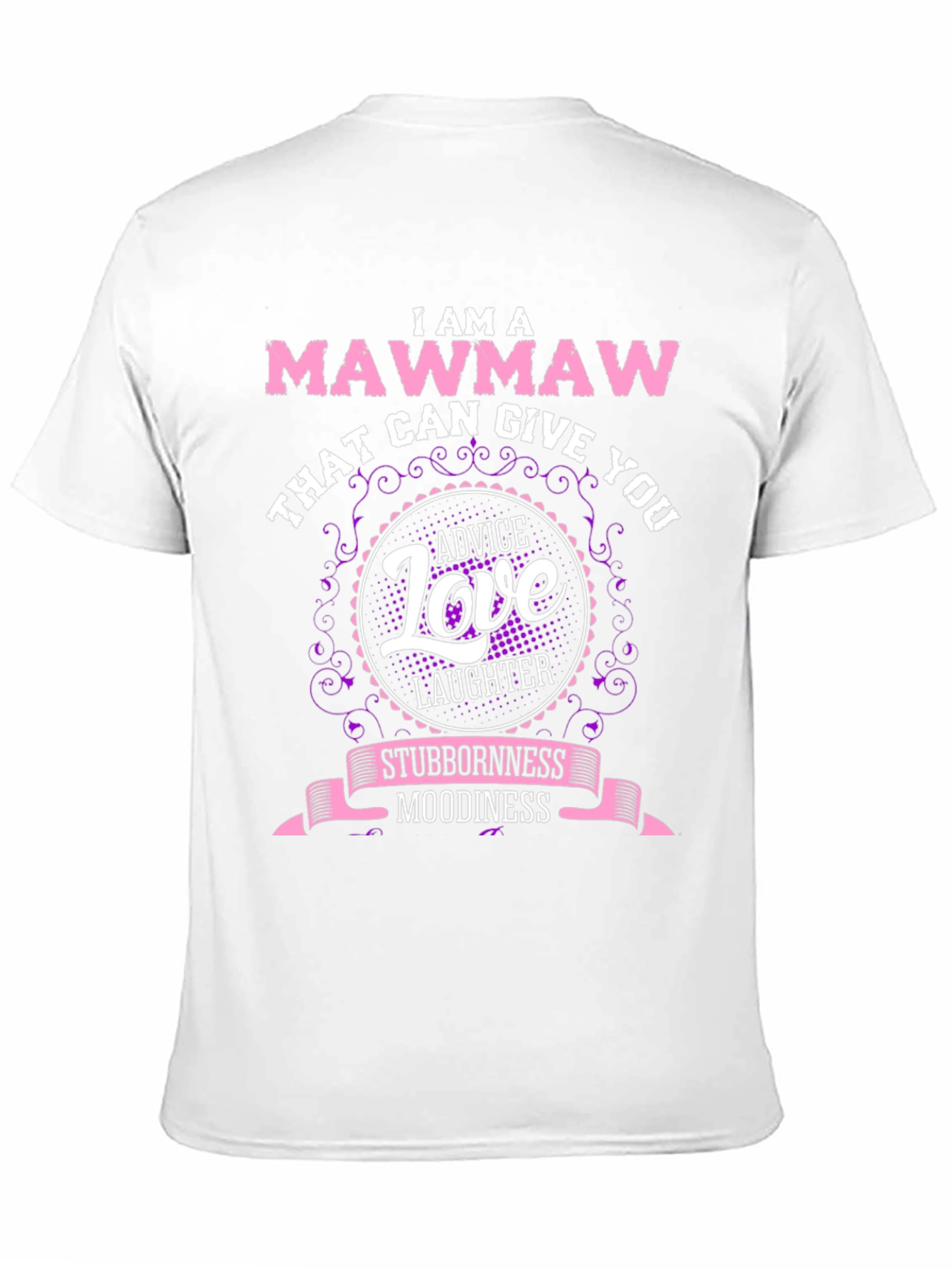 Mawmaw T-Shirt - Advice, Love & Laughter - 11