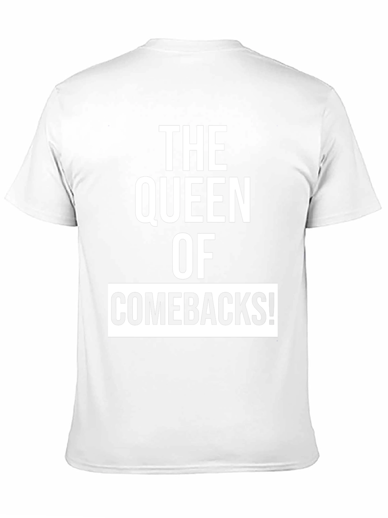 Black The Queen of Comebacks! Funny Novelty Graphic T-Shirt view 11