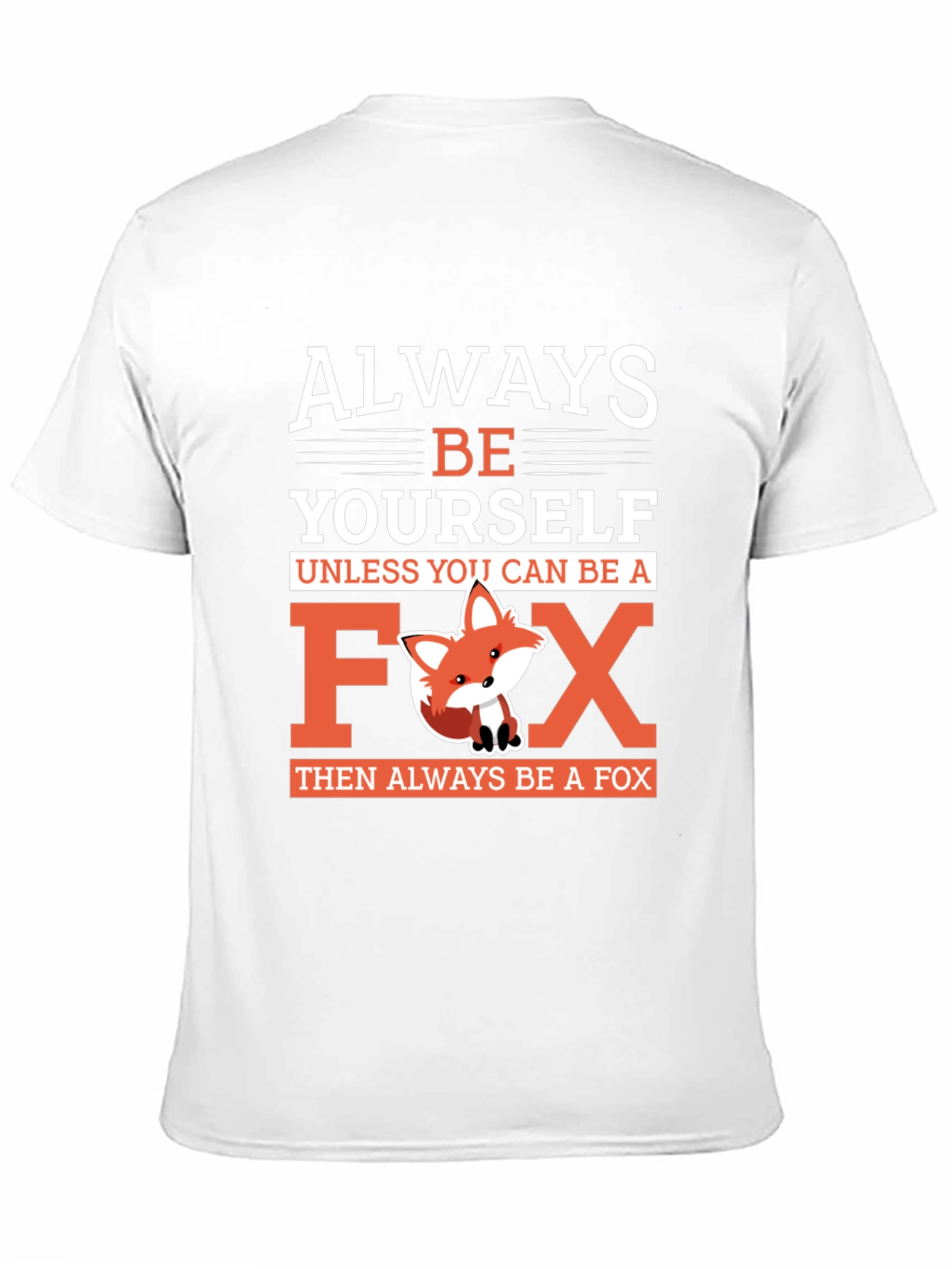 Black Always Be Yourself Unless You Can Be A Fox T-Shirt view 11