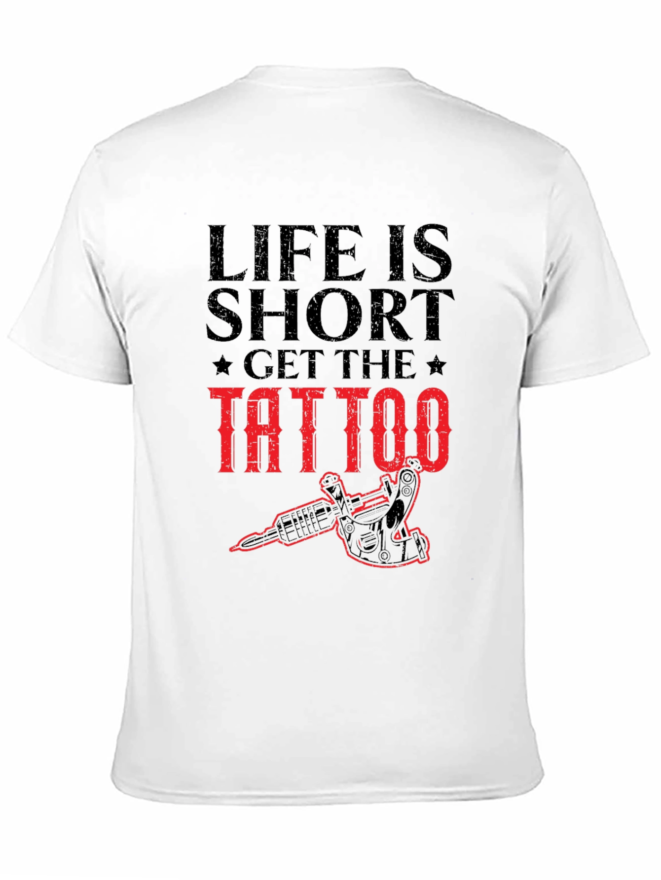 Life is Short Get the Tattoo Graphic Tee - 11