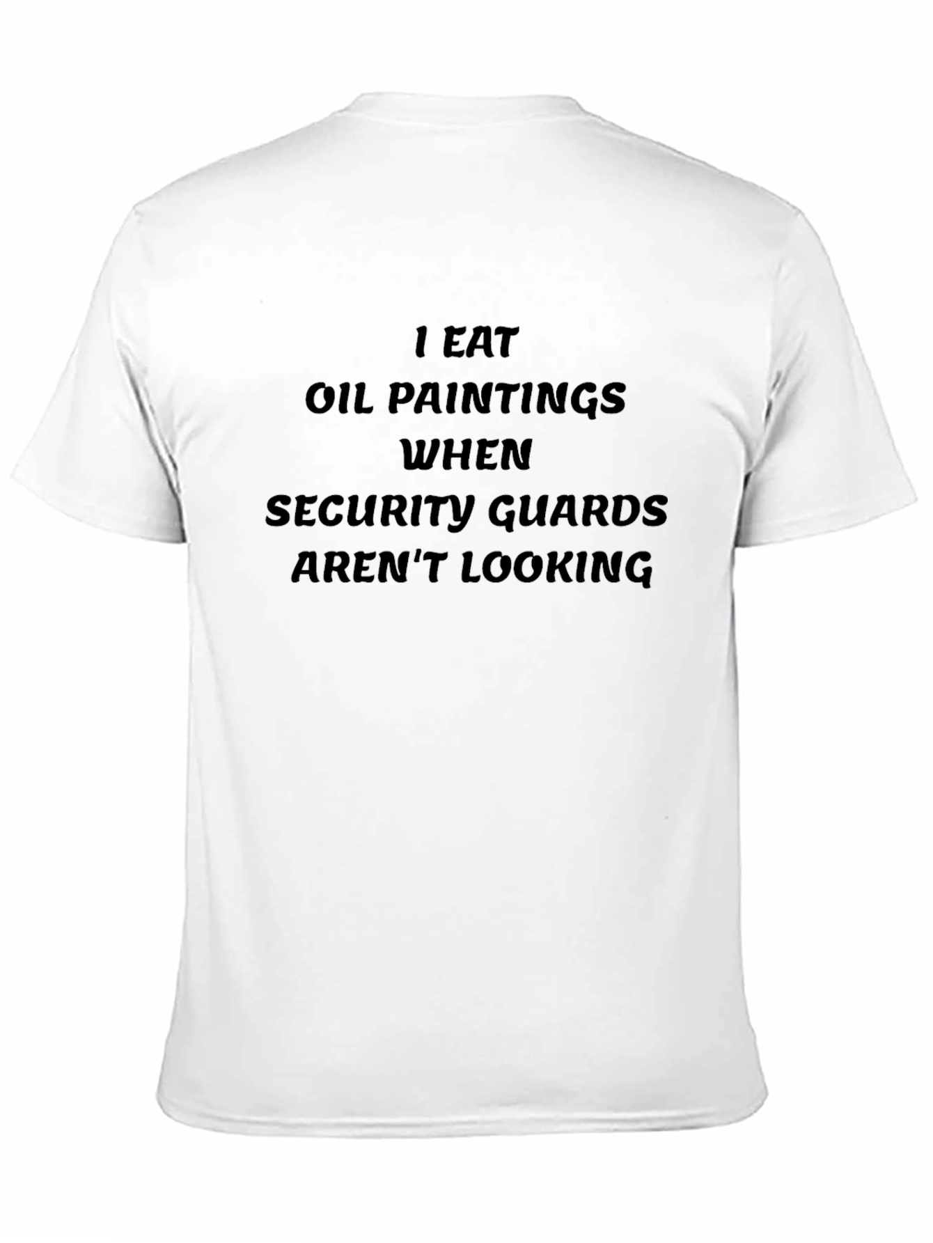 Black I Eat Oil Paintings Graphic Tee - Funny T-Shirt view 11