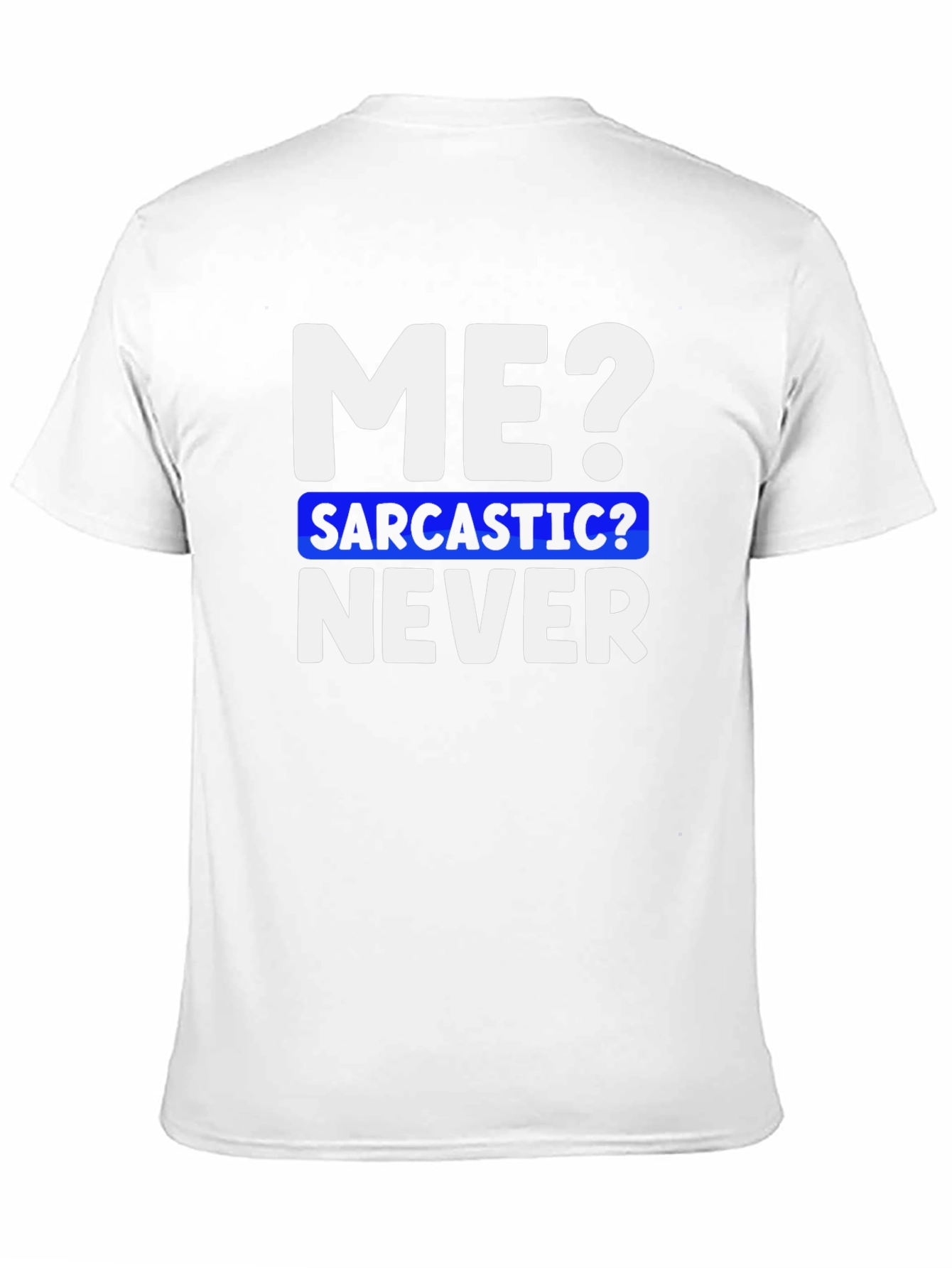 Black Sarcastic Never Funny T-Shirt view 11