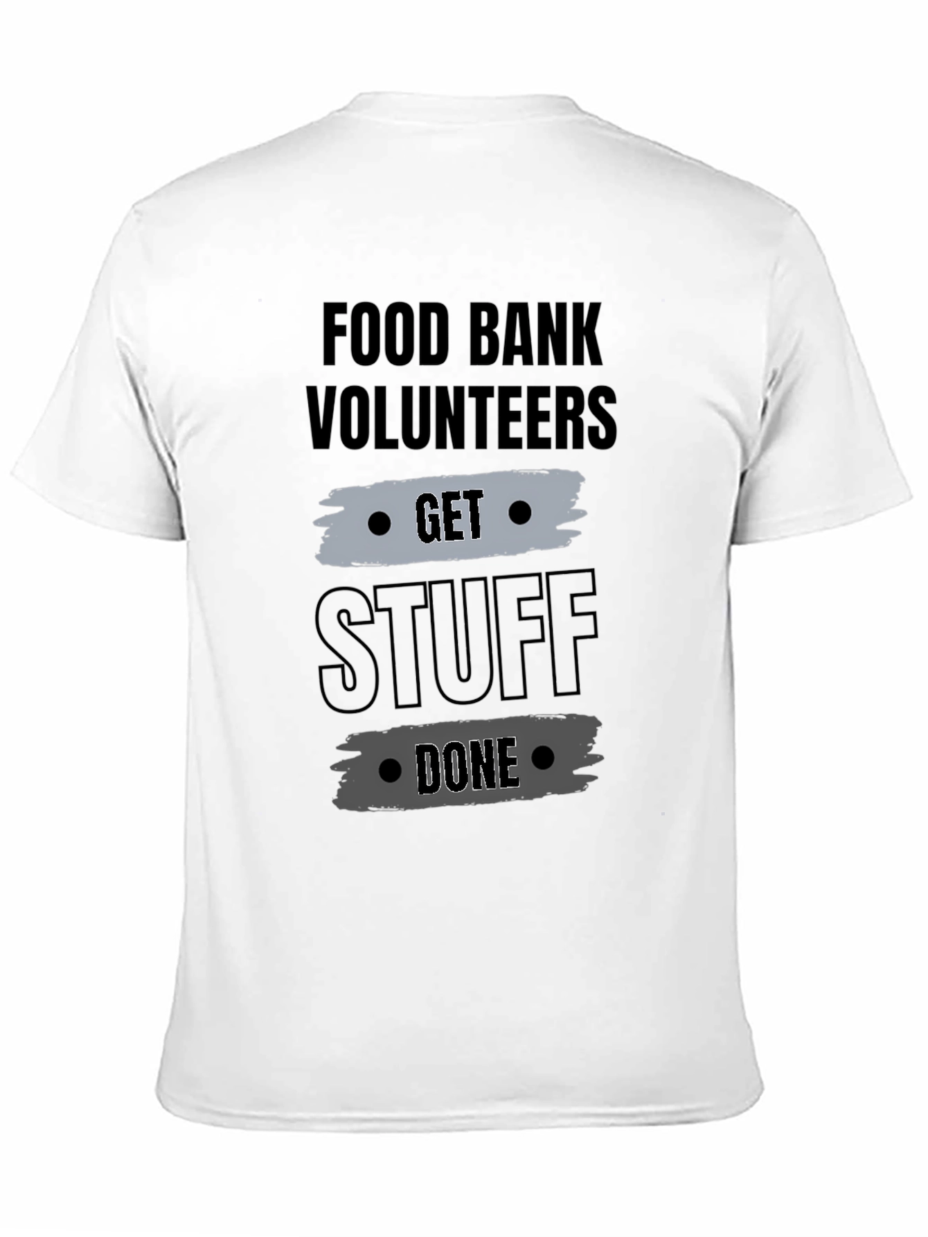 Black Food Bank Volunteers Get Stuff Done T-Shirt view 11