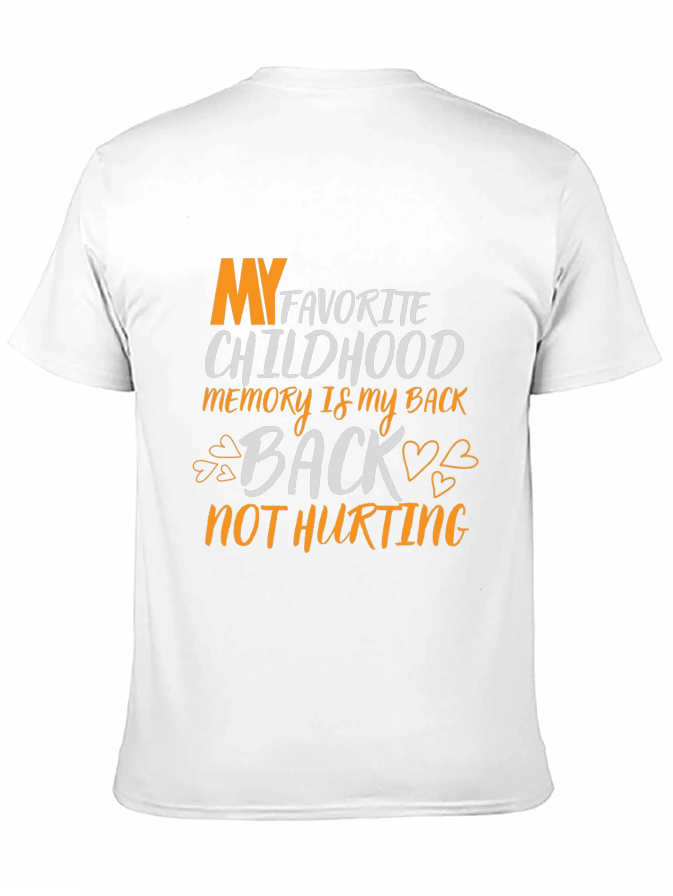 Black My Favorite Childhood Memory Back Not Hurting T-Shirt view 11