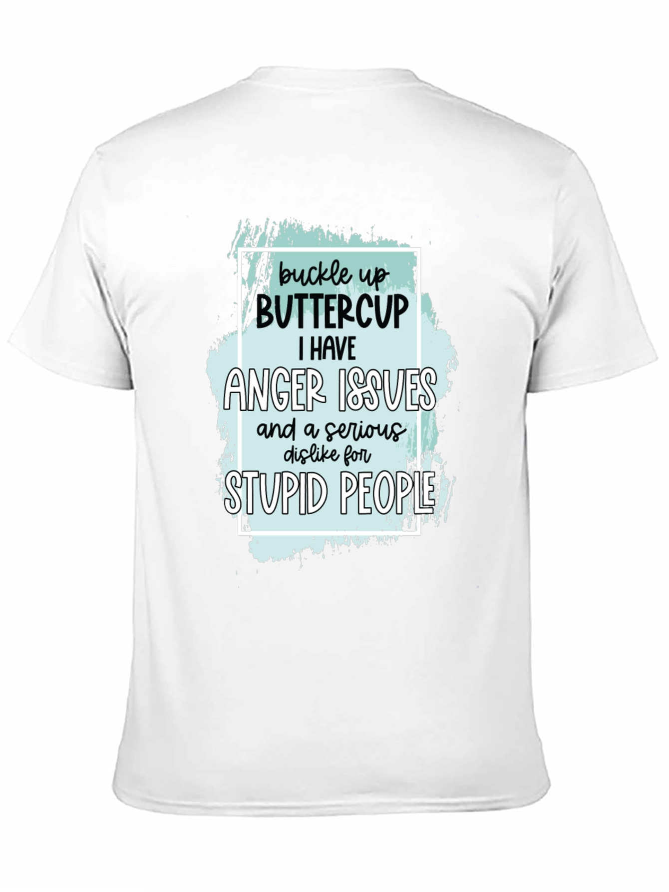 Black Buckle Up Buttercup Anger Issues T-Shirt view 11
