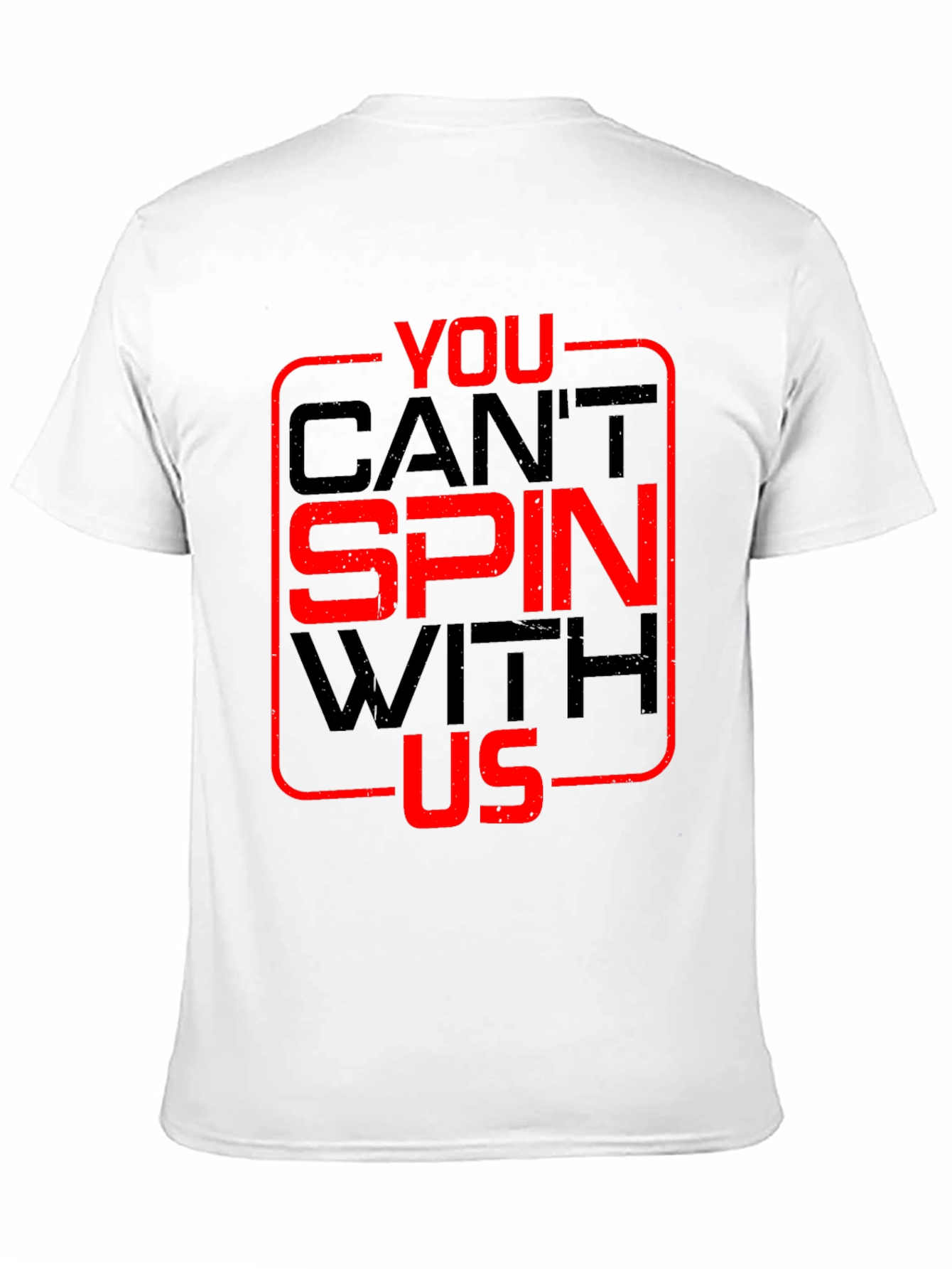 Black You Can't Spin With Us T-Shirt view 11
