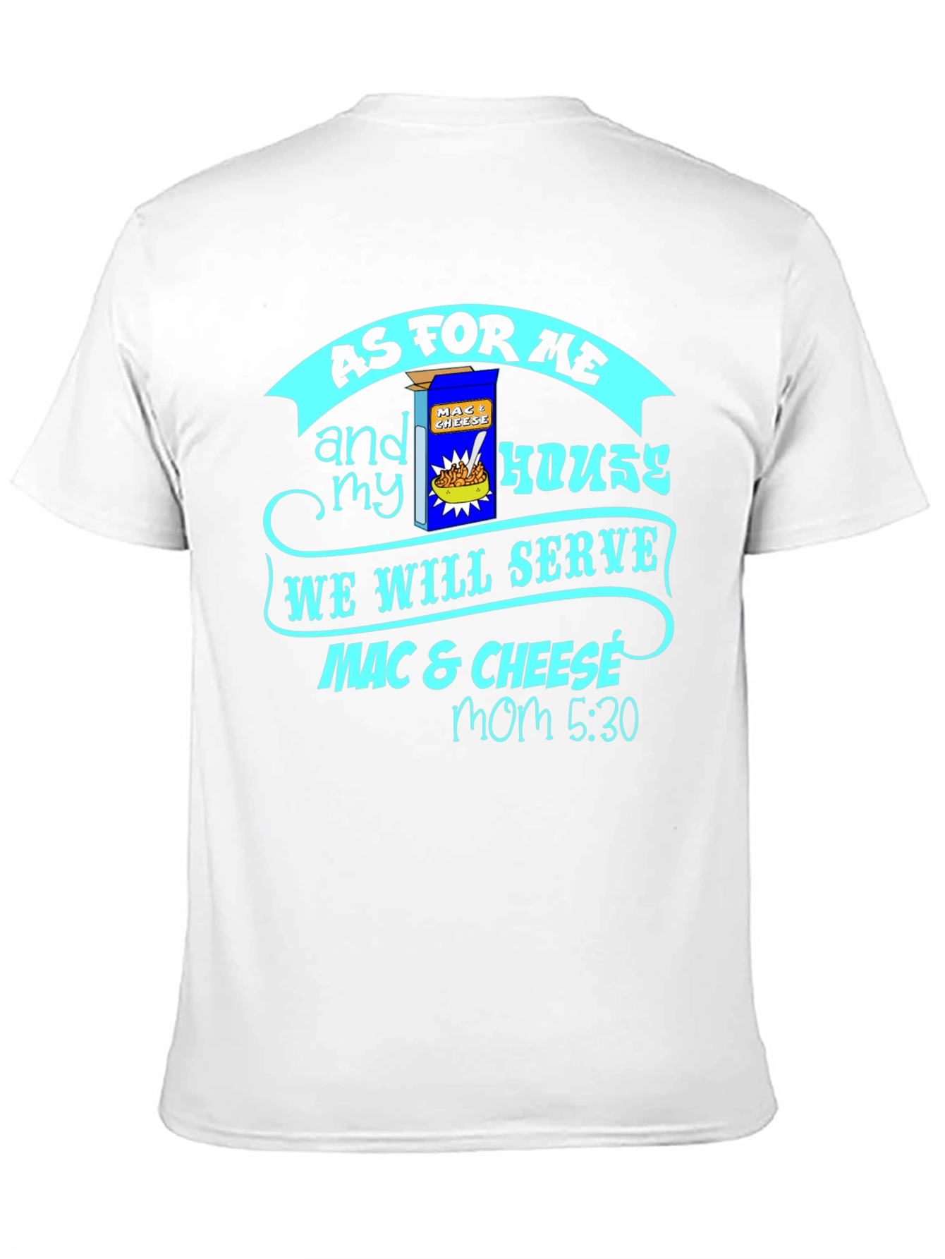 Black Mac & Cheese T-Shirt - "As For Me and My House" view 11