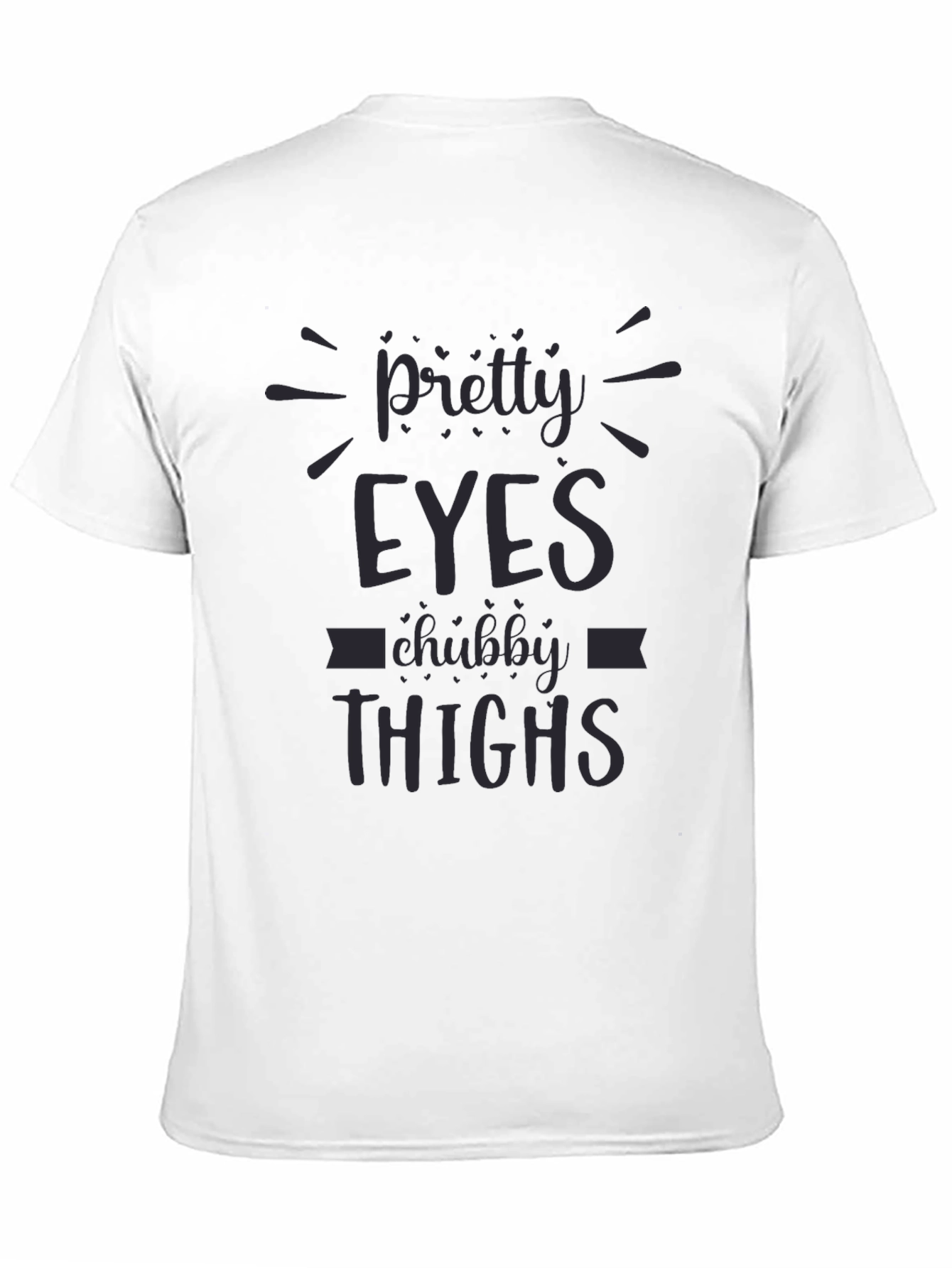 Black Pretty Eyes Chubby Thighs Graphic Tee - Unisex view 11