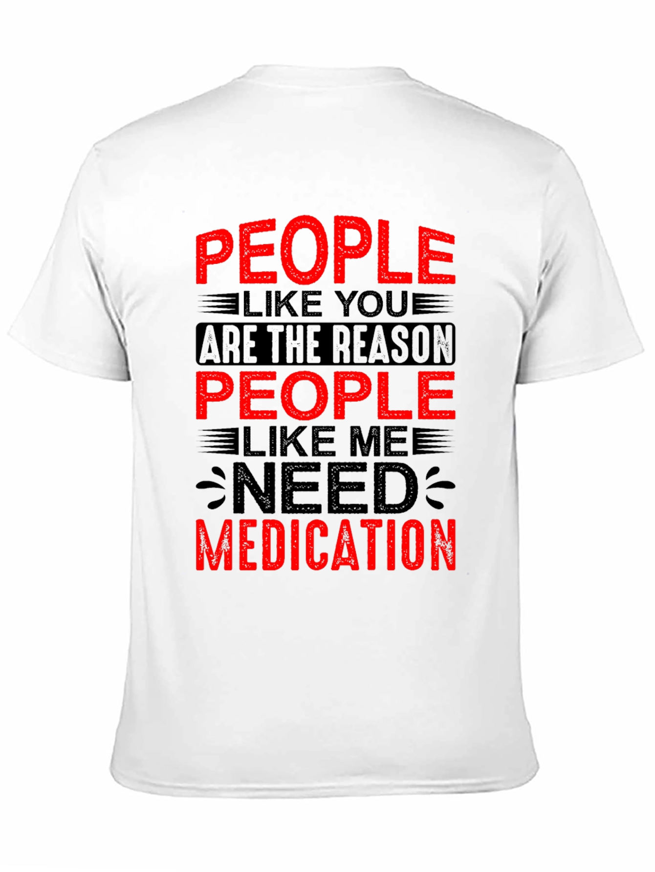 Black People Like You Need Medication Graphic T-Shirt view 11